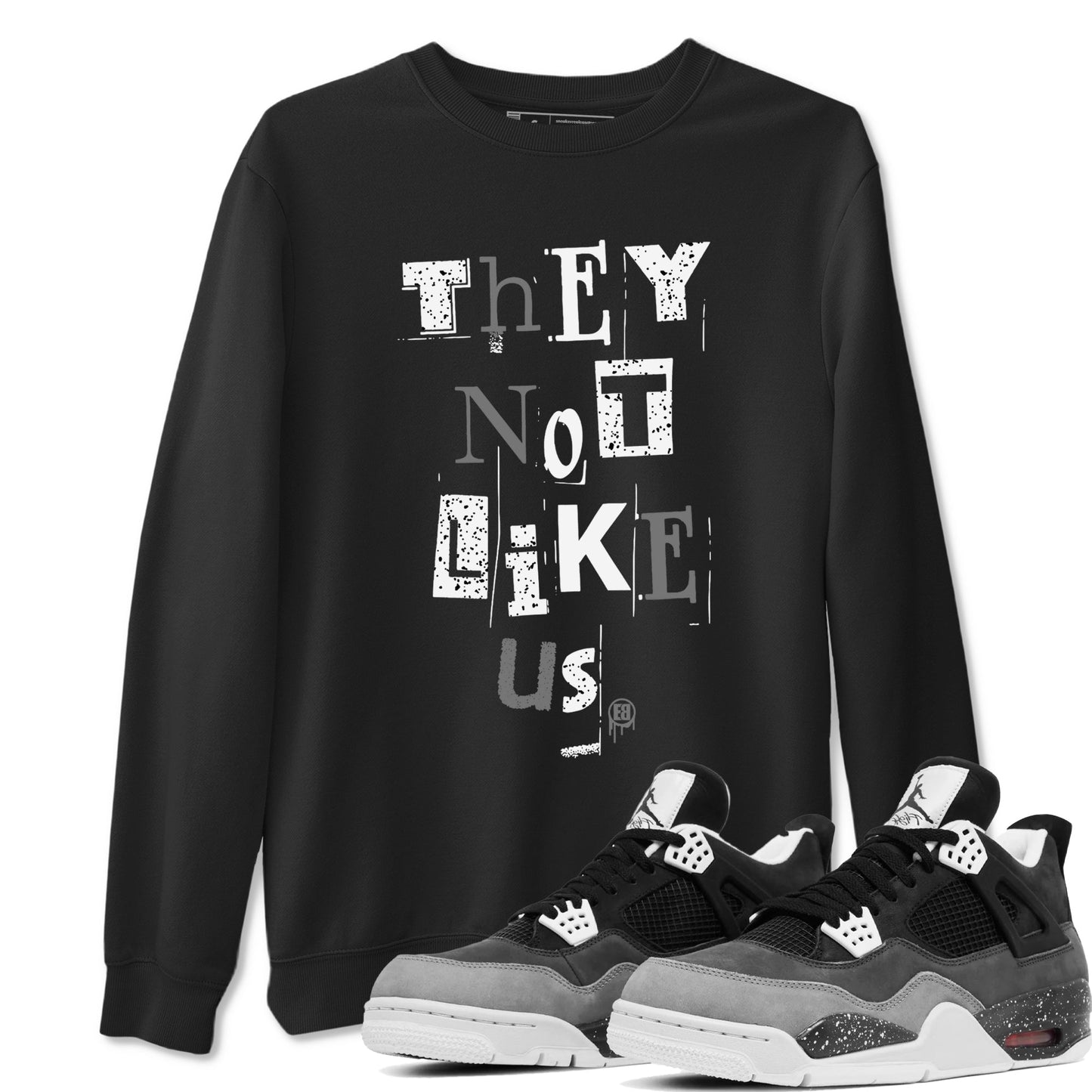 4s Fear shirts to match jordans They Not Like Us sneaker match tees Air Jordan 4 Fear Drip Gear Zone unisex cotton Black 1 crew neck shirts