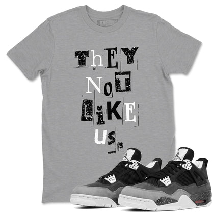 4s Fear shirts to match jordans They Not Like Us sneaker match tees Air Jordan 4 Fear Drip Gear Zone unisex cotton Heather Grey 1 crew neck shirts