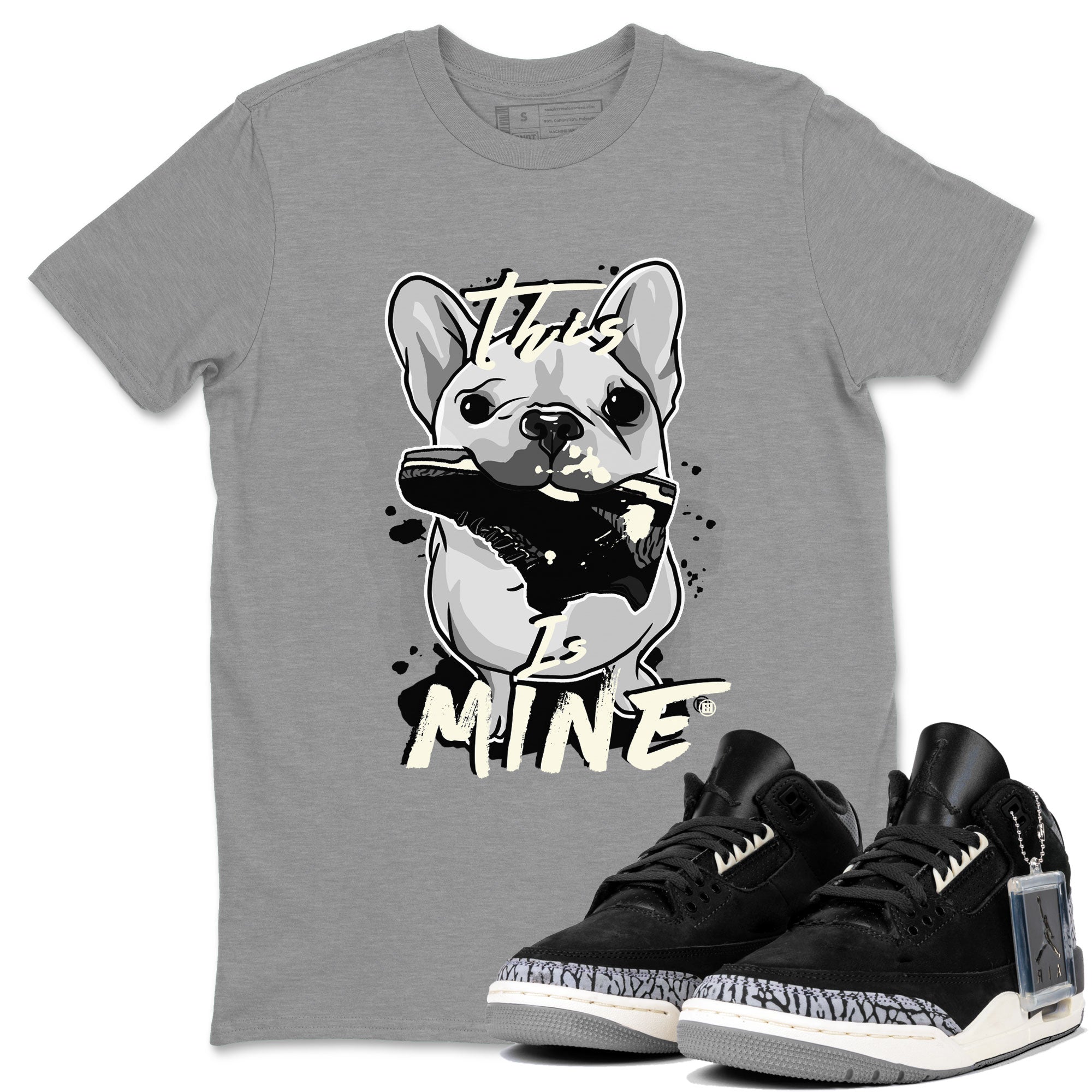 Air Jordan 3 Off Noir shirt to match jordans This Is Mine sneaker tees Air Jordan 3 Retro Off Noir Drip Gear Zone Unisex Heather Grey 1 T-Shirt