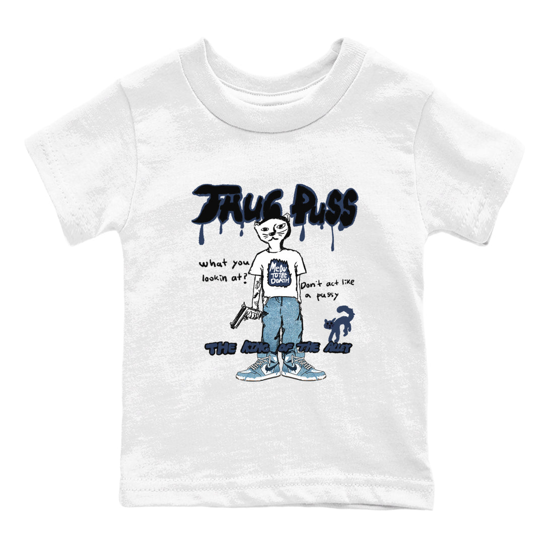 1s Denim shirts to match jordans Thug Puss sneaker match tees Air Jordan 1 Denim Drip Gear Zone streetwear brand Baby and Youth White 2 cotton tee