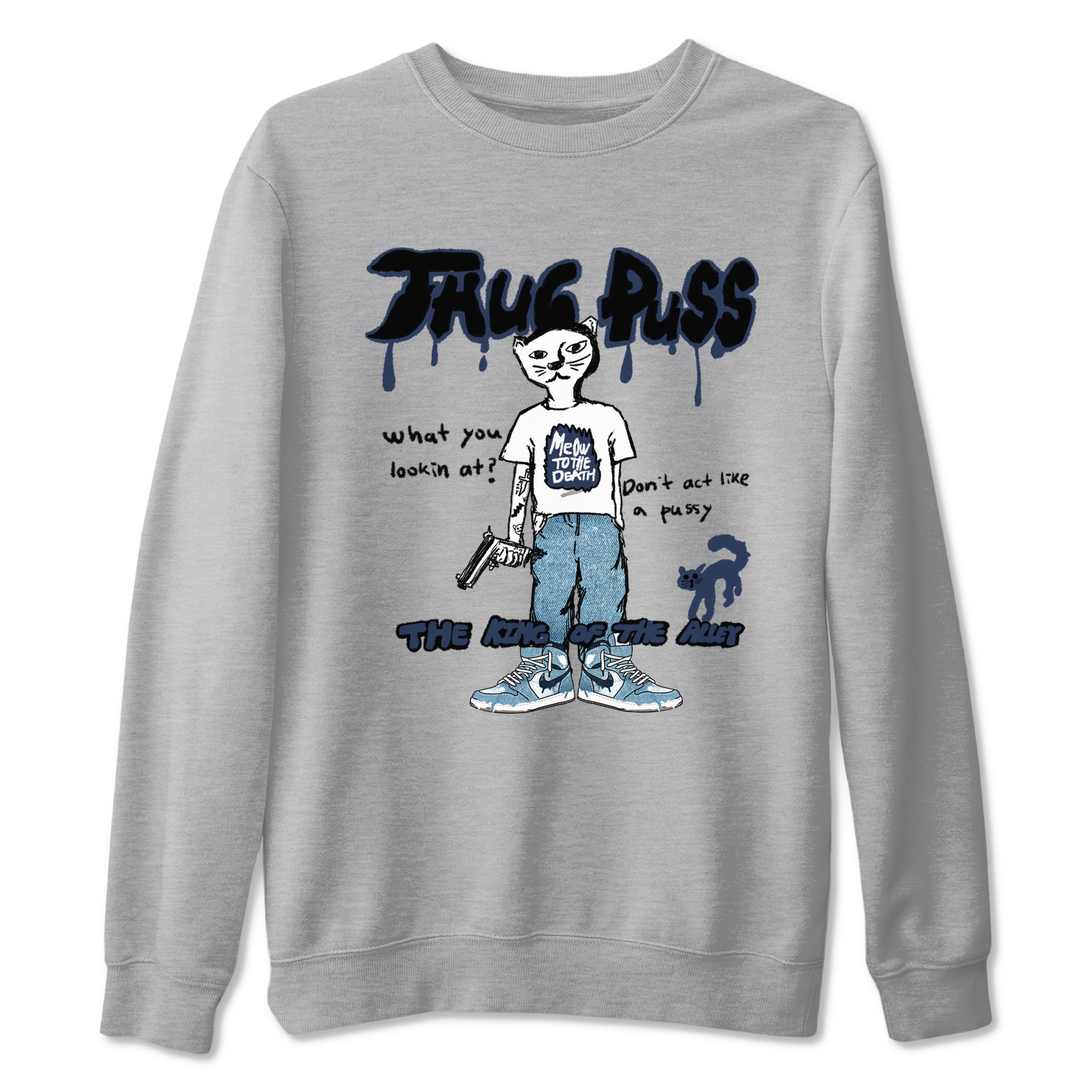 1s Denim shirts to match jordans Thug Puss sneaker match tees Air Jordan 1 Denim Drip Gear Zone streetwear brand Heather Grey 2 unisex cotton tee