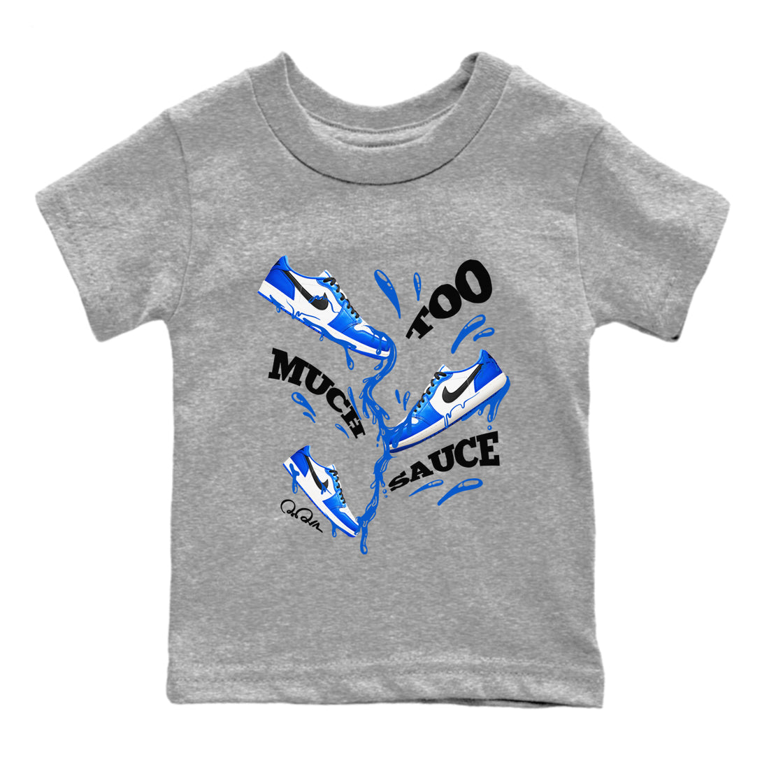 AJ1 Game Royal shirt to match jordans Too Much Sauce sneaker tees Air Jordan 1 Game Royal Drip Gear Zone baby toddler Heather Grey 2 cotton Shirt