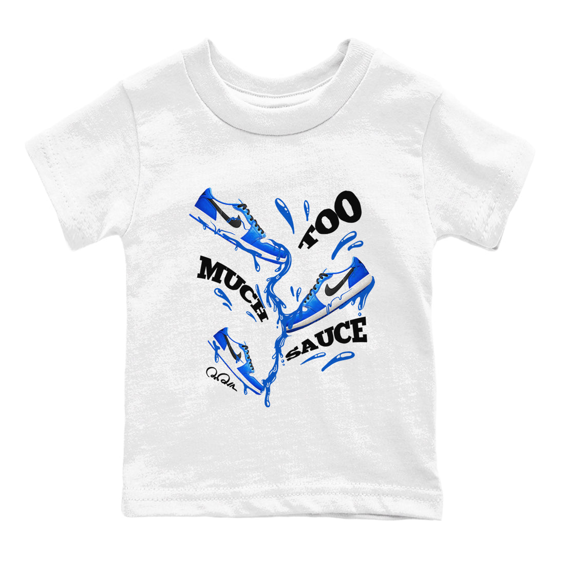 AJ1 Game Royal shirt to match jordans Too Much Sauce sneaker tees Air Jordan 1 Game Royal Drip Gear Zone baby toddler White 2 cotton Shirt