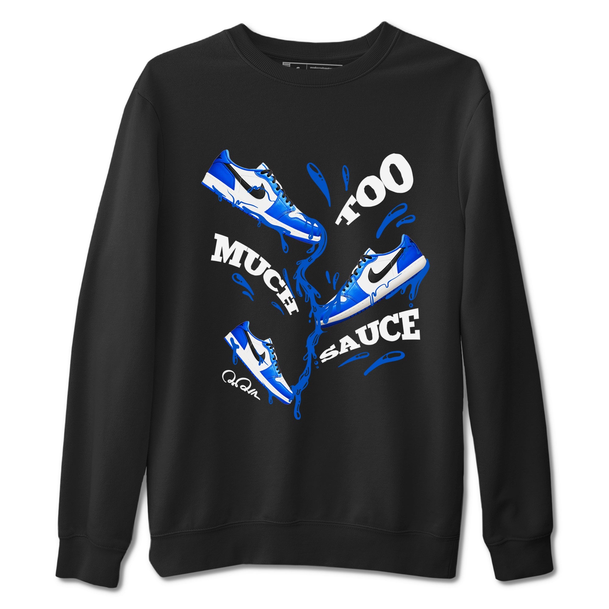AJ1 Game Royal shirt to match jordans Too Much Sauce sneaker tees Air Jordan 1 Game Royal Drip Gear Zone unisex cotton Black 2 crew neck shirt