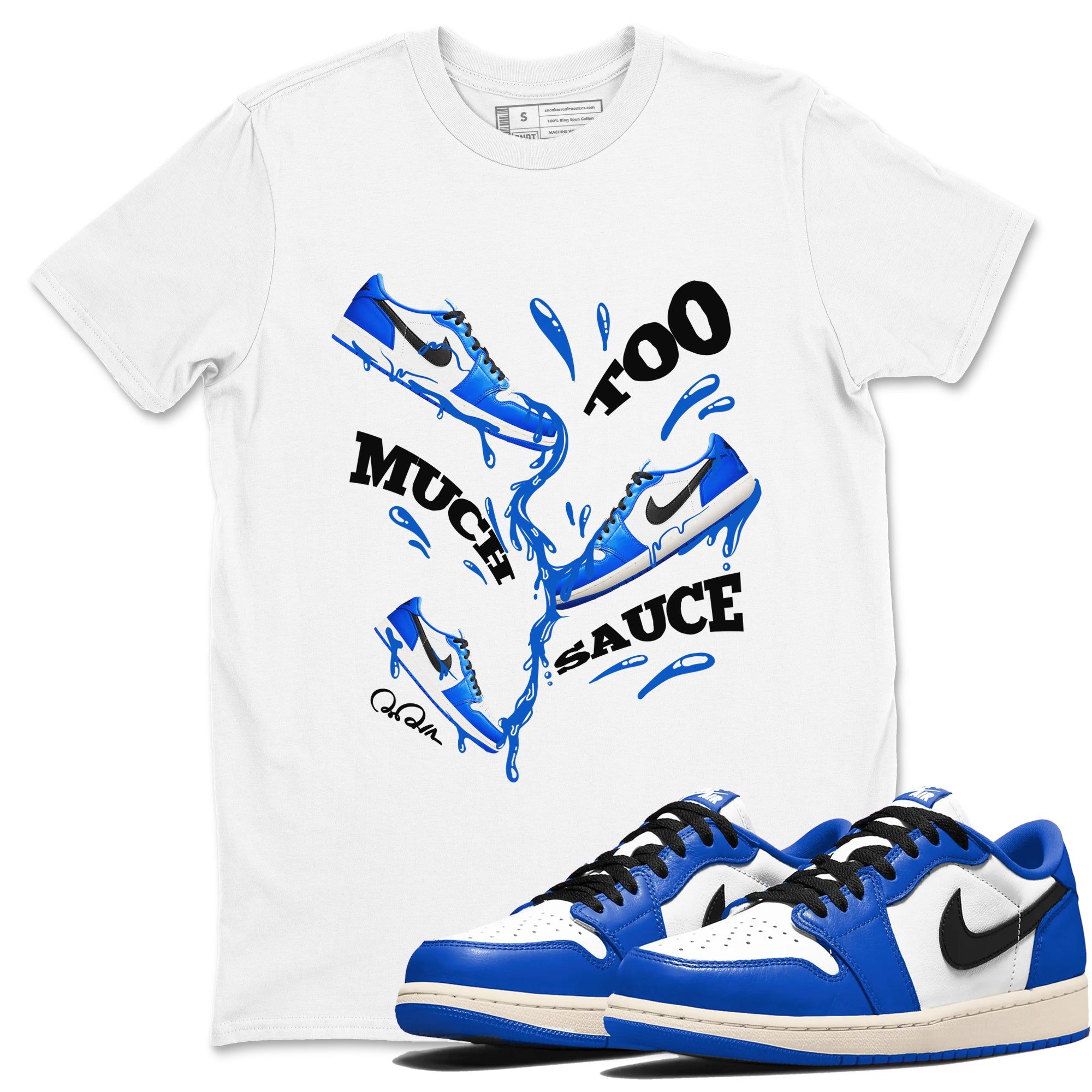 AJ1 Game Royal shirt to match jordans Too Much Sauce sneaker tees Air Jordan 1 Game Royal Drip Gear Zone unisex cotton White 1 crew neck shirt