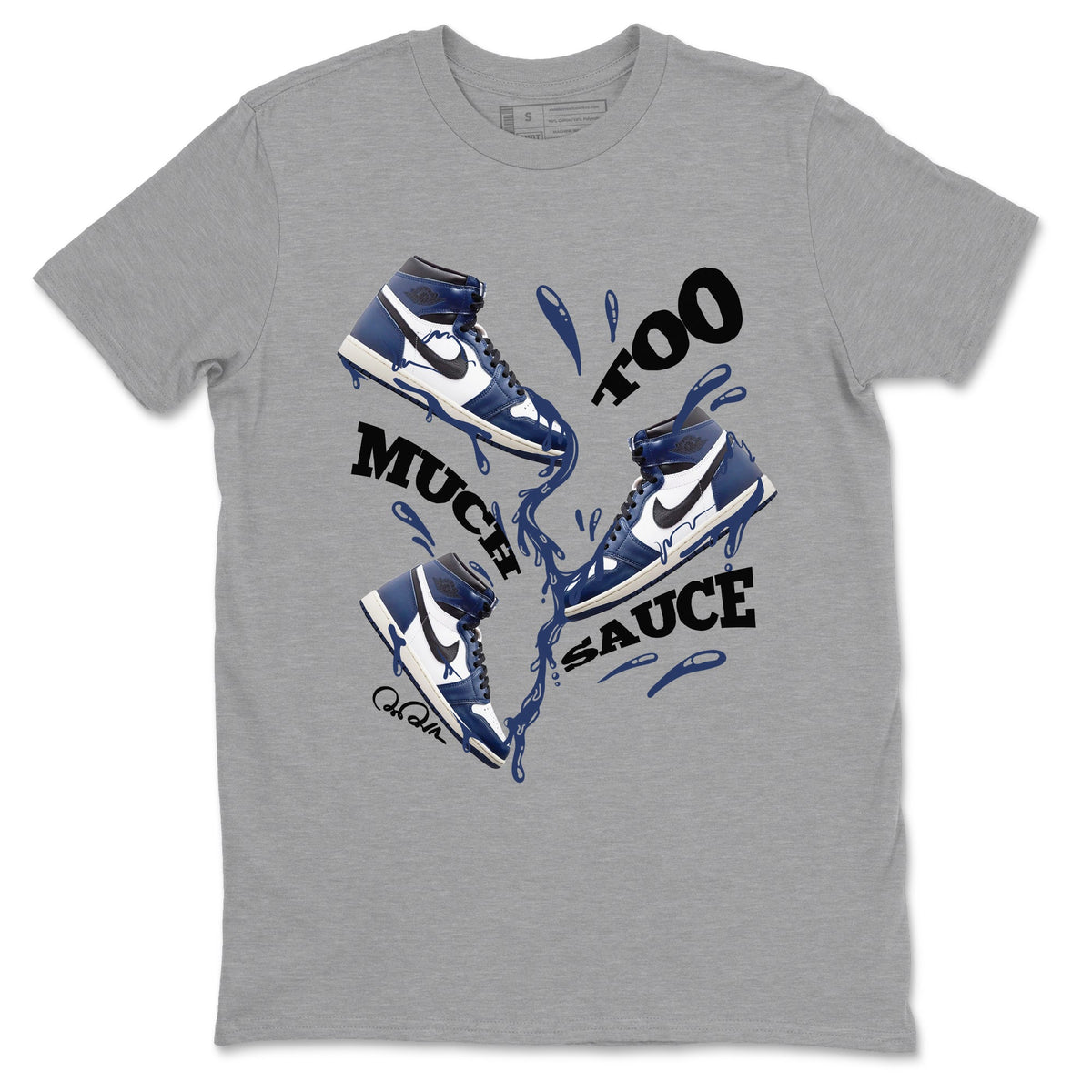 1s Midnight Navy shirts to match jordans Too Much Sauce sneaker match tees Air Jordan 1 Midnight Navy match shoes to clothes Drip Gear Zone unisex cotton Heather Grey 2 shirts