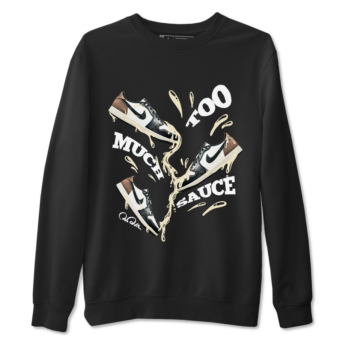 1s Low OG Mocha shirts to match jordans Too Much Sauce sneaker match tees Air Jordan 1 Mocha match shoes to clothes Drip Gear Zone unisex cotton Black 2 shirts
