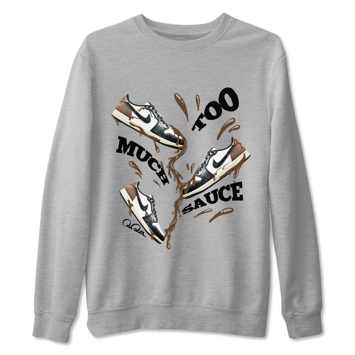 1s Low OG Mocha shirts to match jordans Too Much Sauce sneaker match tees Air Jordan 1 Mocha match shoes to clothes Drip Gear Zone unisex cotton Heather Grey 2 shirts