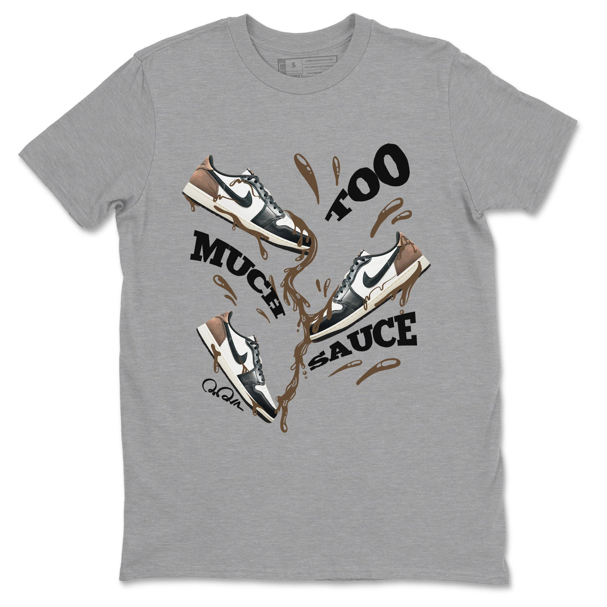 1s Low OG Mocha shirts to match jordans Too Much Sauce sneaker match tees Air Jordan 1 Mocha match shoes to clothes Drip Gear Zone unisex cotton Heather Grey 2 shirts
