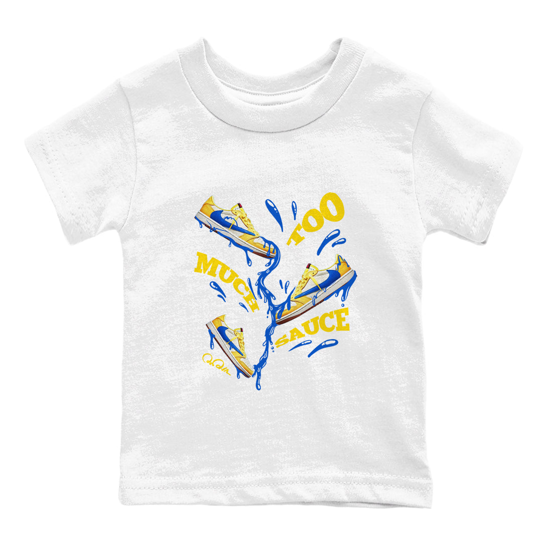 1s Travis Scott Canary shirt to match jordans Too Much Sauce sneaker tees Air Jordan 1 Travis Scott Canary Drip Gear Zone baby toddler White 2 cotton Shirt