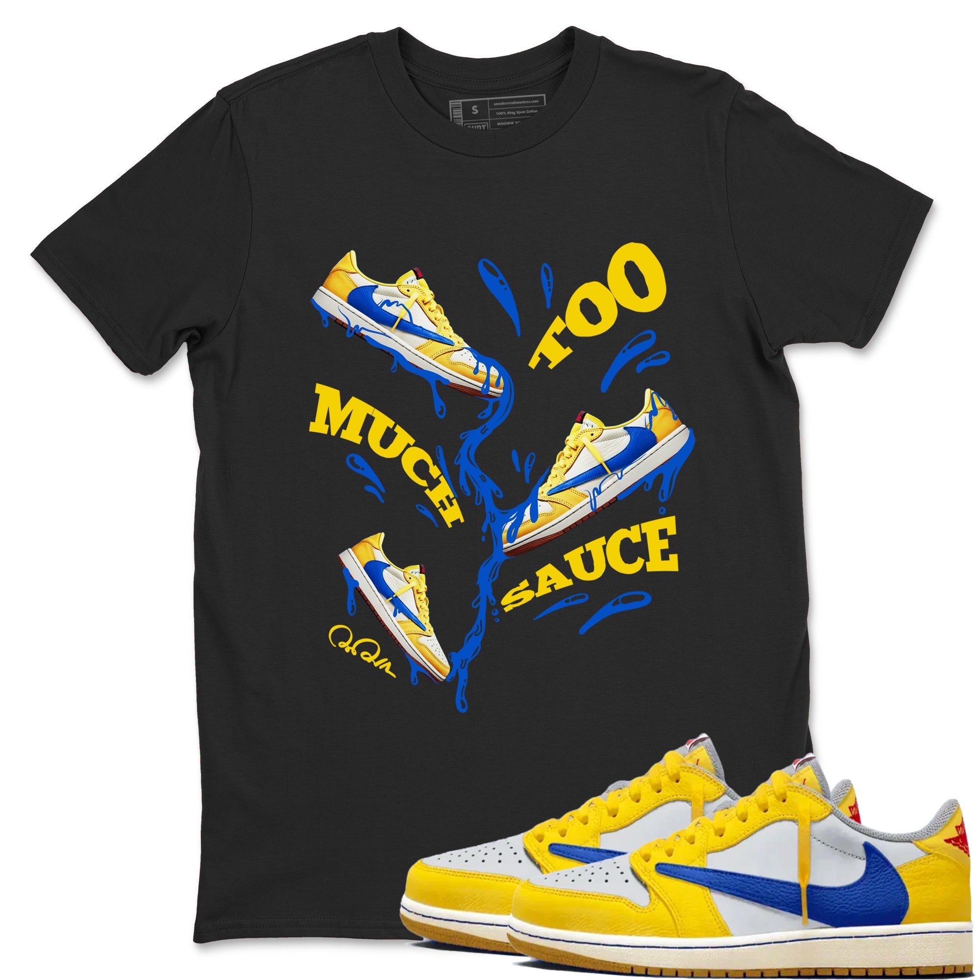 1s Travis Scott Canary shirt to match jordans Too Much Sauce sneaker tees Air Jordan 1 Travis Scott Canary Drip Gear Zone unisex cotton Black 1 crew neck shirt
