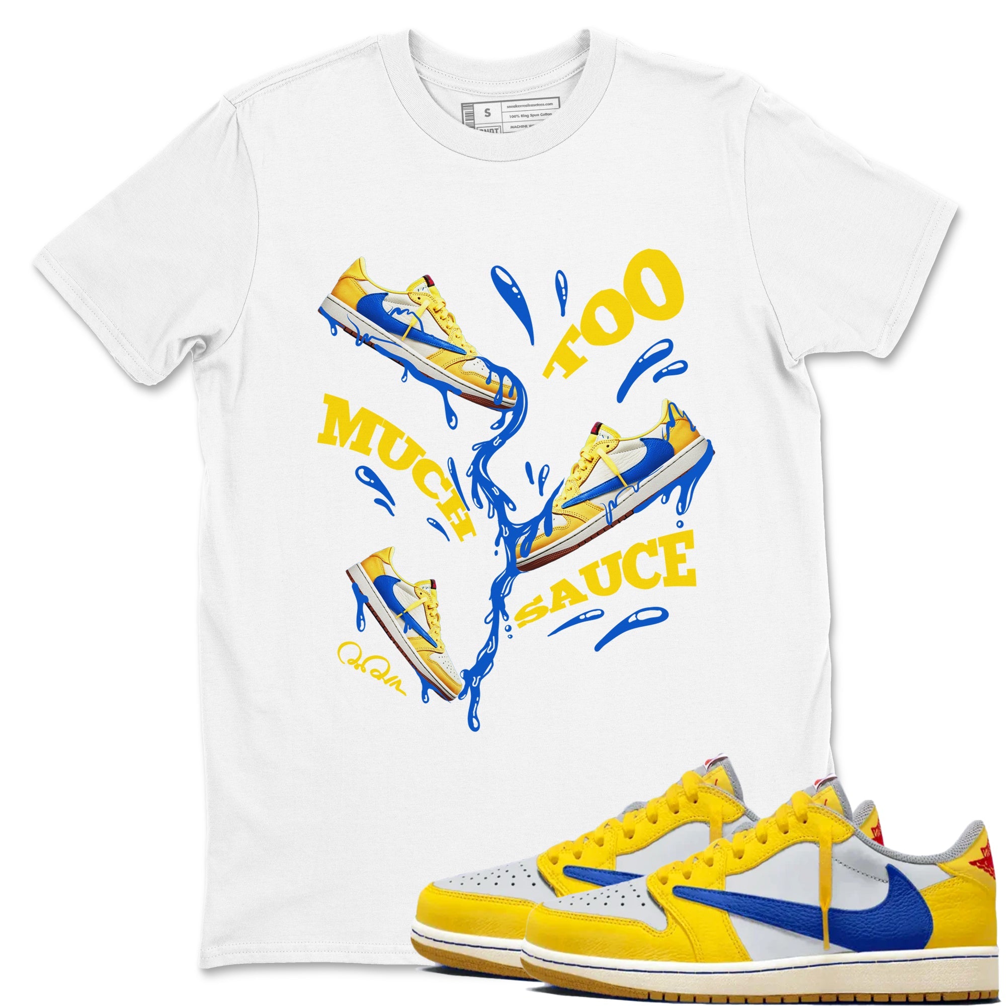 1s Travis Scott Canary shirt to match jordans Too Much Sauce sneaker tees Air Jordan 1 Travis Scott Canary Drip Gear Zone unisex cotton White 1 crew neck shirt