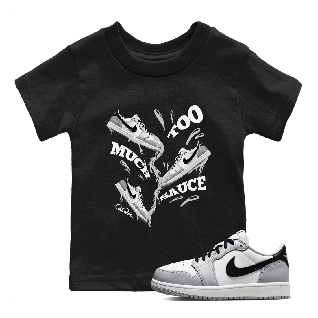 1s Wolf Grey shirts to match jordans Too Much Sauce sneaker match tees Air Jordan 1 Wolf Grey Drip Gear Zone streetwear brand Baby and Youth Black 1 cotton tee