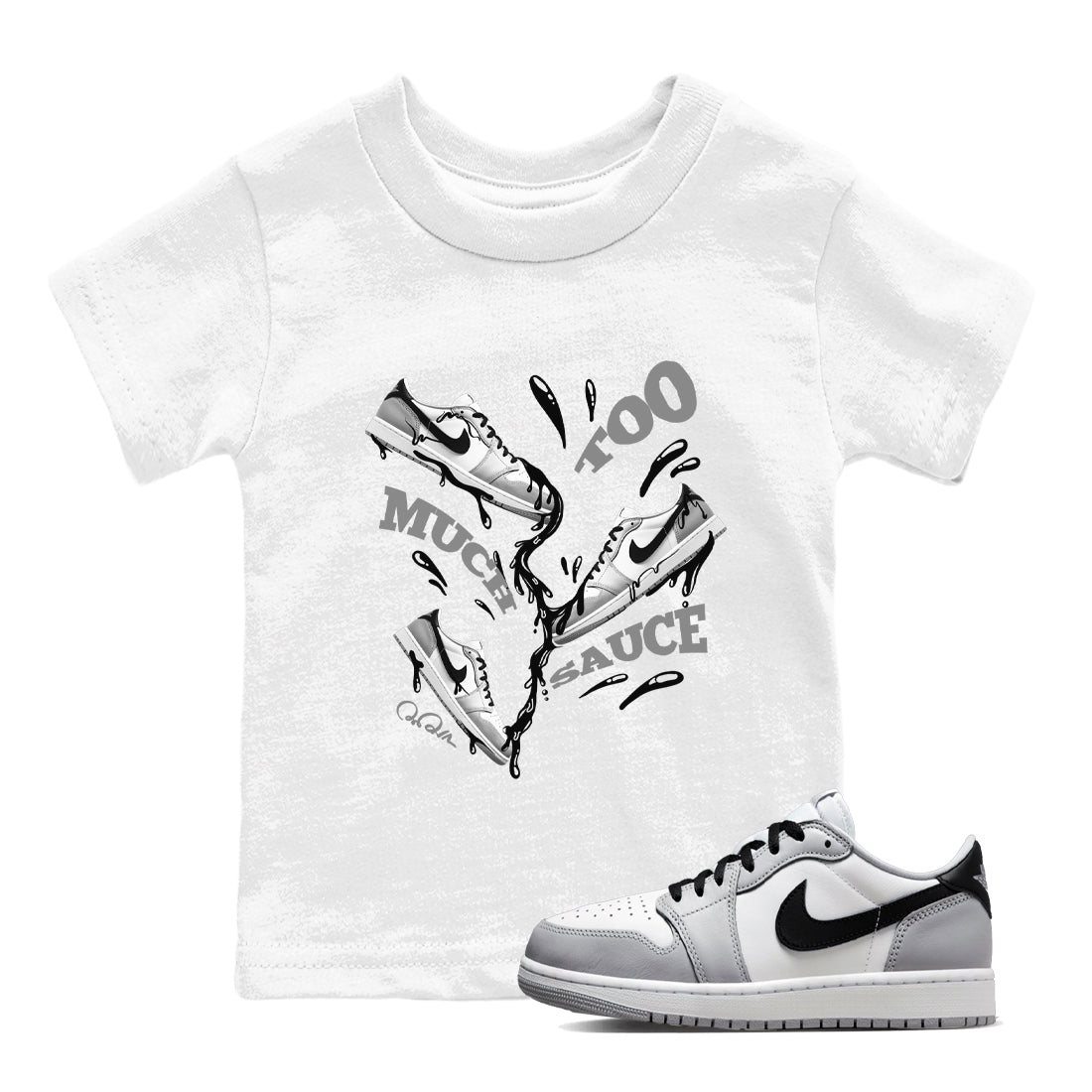 1s Wolf Grey shirts to match jordans Too Much Sauce sneaker match tees Air Jordan 1 Wolf Grey Drip Gear Zone streetwear brand Baby and Youth White 1 cotton tee