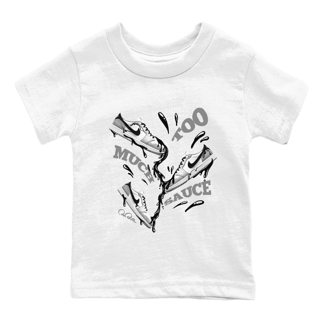 1s Wolf Grey shirts to match jordans Too Much Sauce sneaker match tees Air Jordan 1 Wolf Grey Drip Gear Zone streetwear brand Baby and Youth White 2 cotton tee