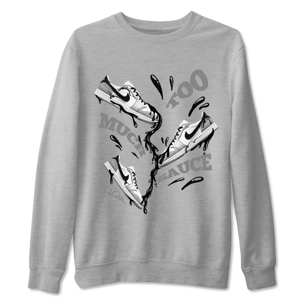 1s Wolf Grey shirts to match jordans Too Much Sauce sneaker match tees Air Jordan 1 Wolf Grey Drip Gear Zone streetwear brand Heather Grey 2 unisex cotton tee