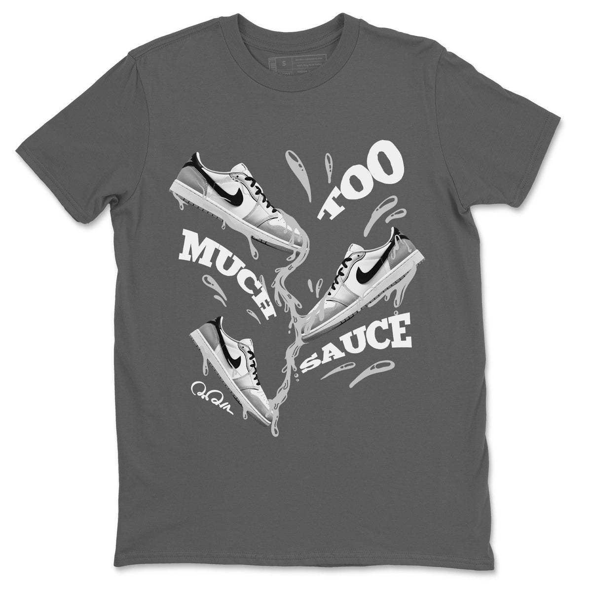 1s Wolf Grey shirts to match jordans Too Much Sauce sneaker match tees Air Jordan 1 Wolf Grey Drip Gear Zone streetwear brand Cool Grey 2 unisex cotton tee
