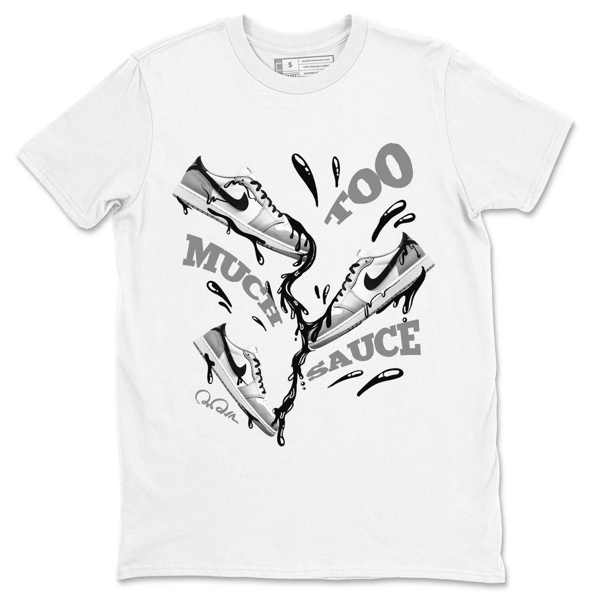 1s Wolf Grey shirts to match jordans Too Much Sauce sneaker match tees Air Jordan 1 Wolf Grey Drip Gear Zone streetwear brand White 2 unisex cotton tee