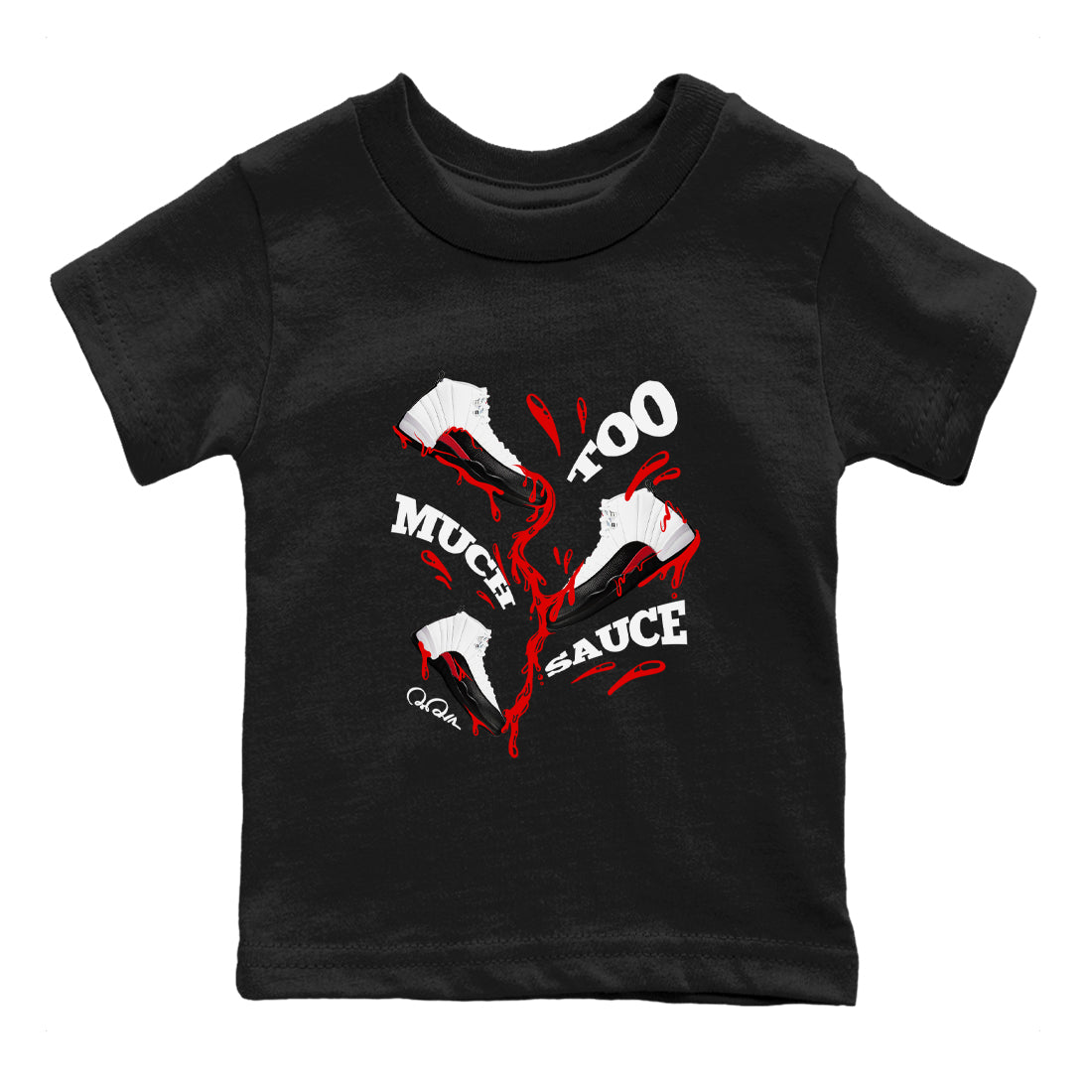 12s Taxi Flip shirts to match jordans Too Much Sauce sneaker match tees Air Jordan 12 Taxi Flip Drip Gear Zone streetwear brand Baby and Youth Black 2 cotton tee