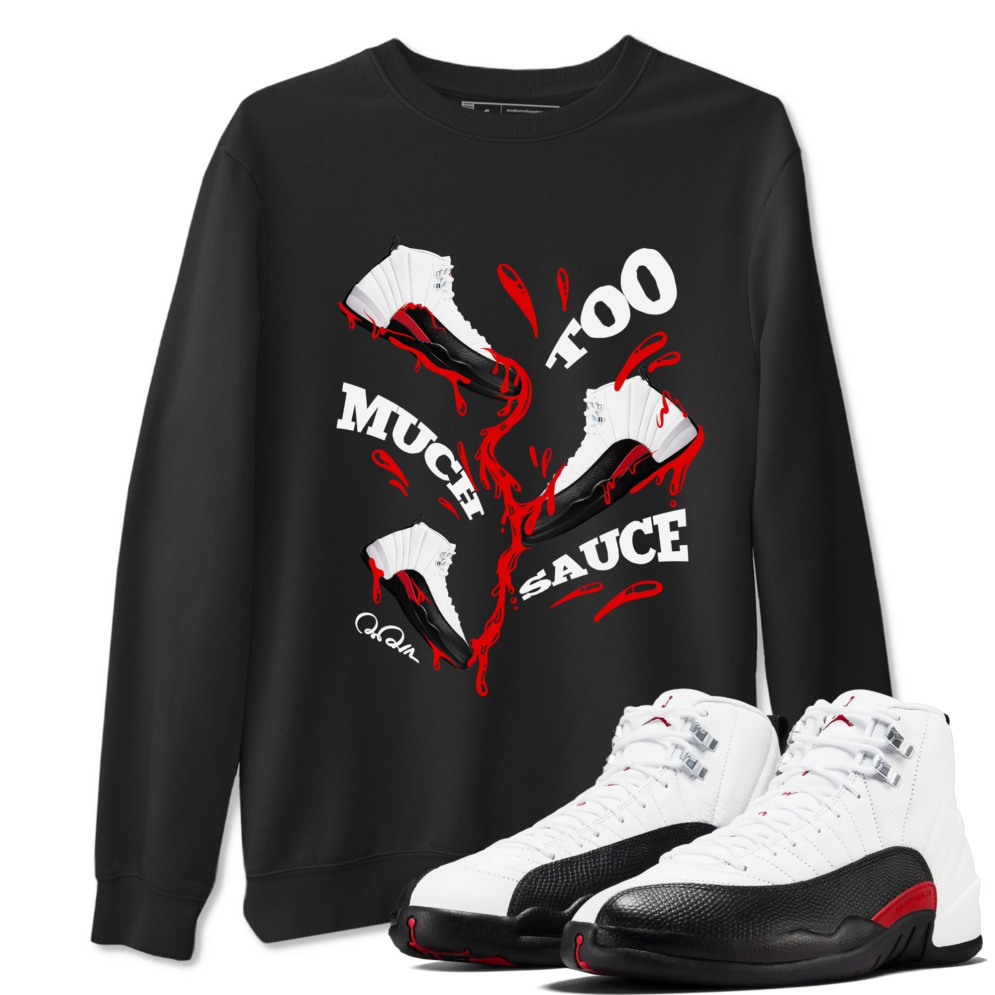 12s Taxi Flip shirts to match jordans Too Much Sauce sneaker match tees Air Jordan 12 Taxi Flip Drip Gear Zone streetwear brand Black 1 unisex cotton tee
