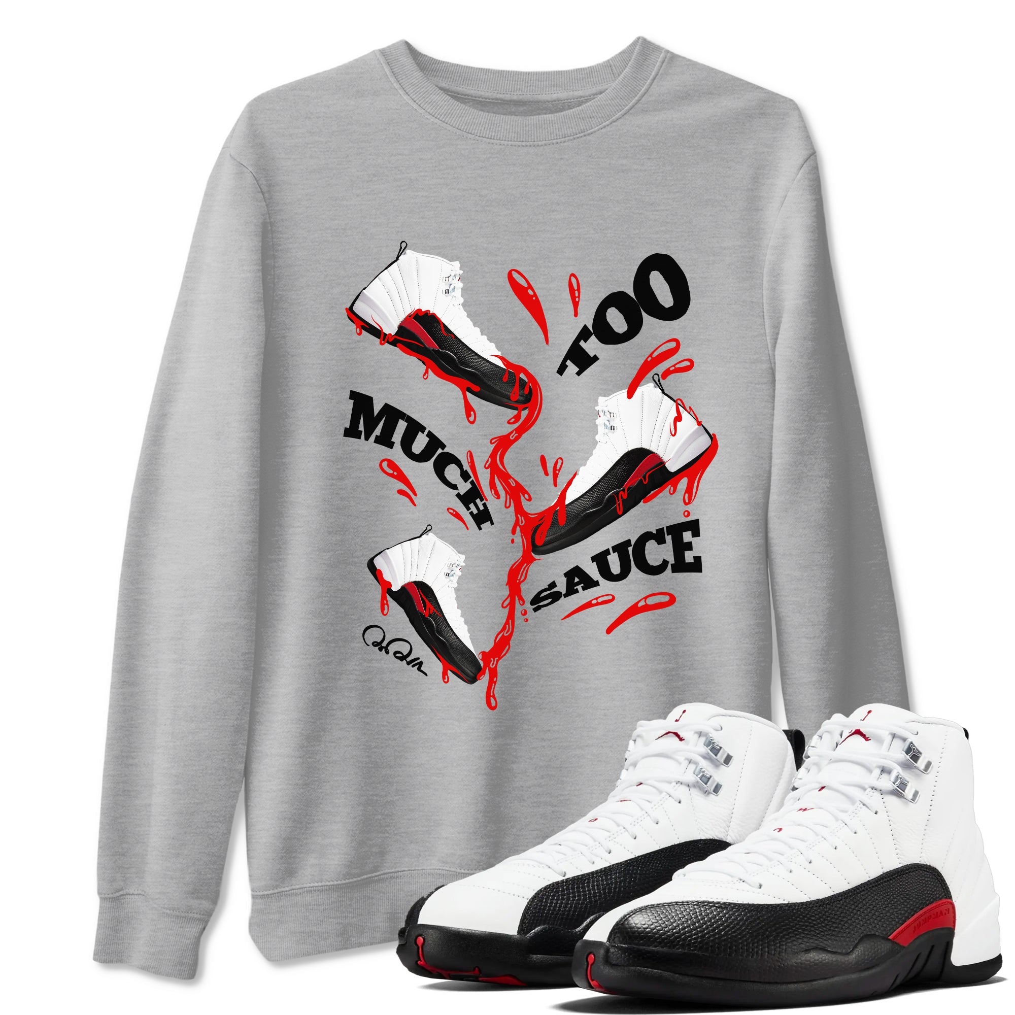 12s Taxi Flip shirts to match jordans Too Much Sauce sneaker match tees Air Jordan 12 Taxi Flip Drip Gear Zone streetwear brand Heather Grey 1 unisex cotton tee