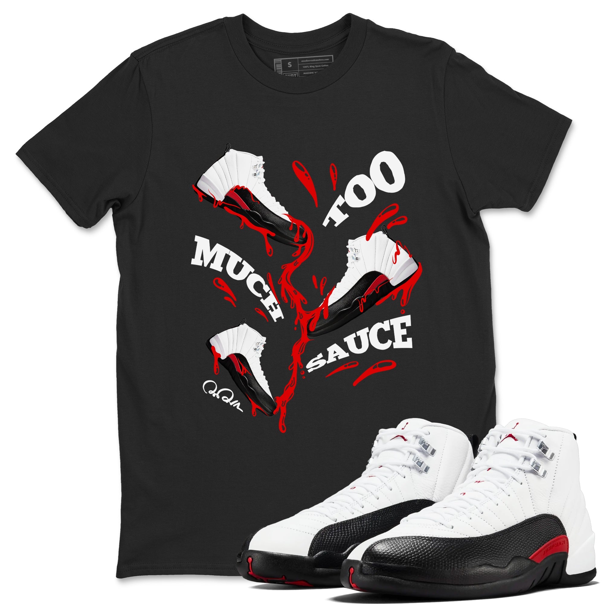 12s Taxi Flip shirts to match jordans Too Much Sauce sneaker match tees Air Jordan 12 Taxi Flip Drip Gear Zone streetwear brand Black 1 unisex cotton tee