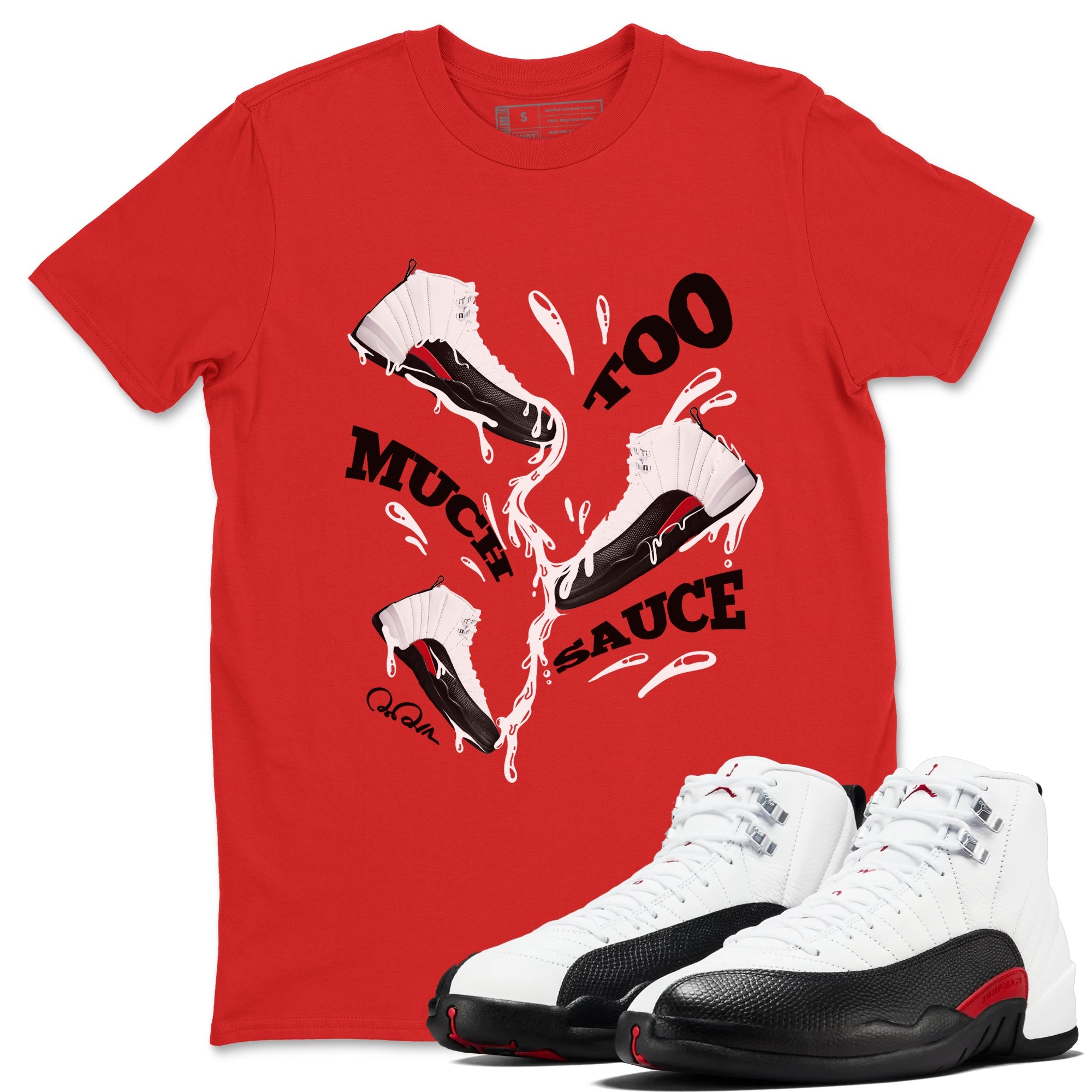 12s Taxi Flip shirts to match jordans Too Much Sauce sneaker match tees Air Jordan 12 Taxi Flip Drip Gear Zone streetwear brand Red 1 unisex cotton tee