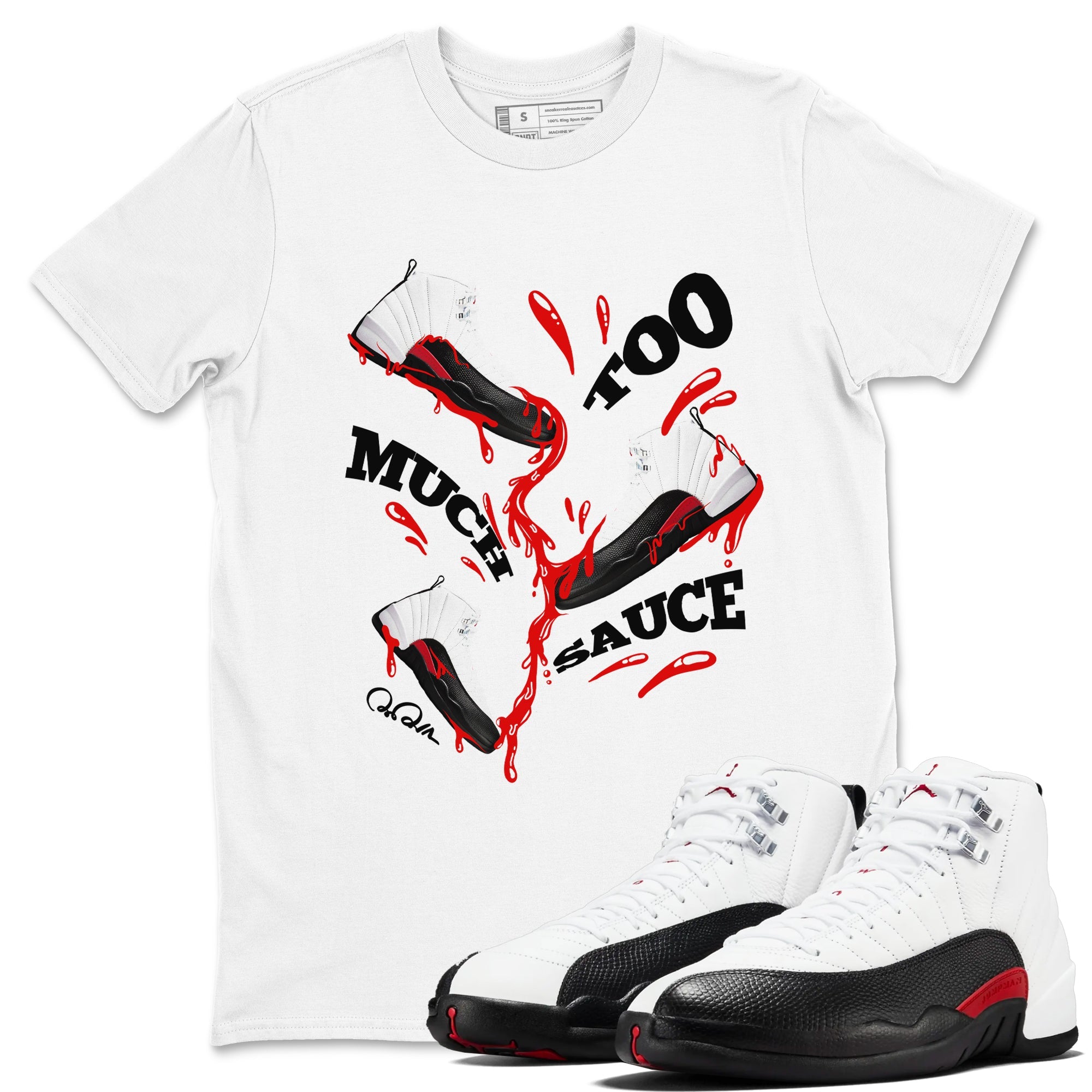 12s Taxi Flip shirts to match jordans Too Much Sauce sneaker match tees Air Jordan 12 Taxi Flip Drip Gear Zone streetwear brand White 1 unisex cotton tee