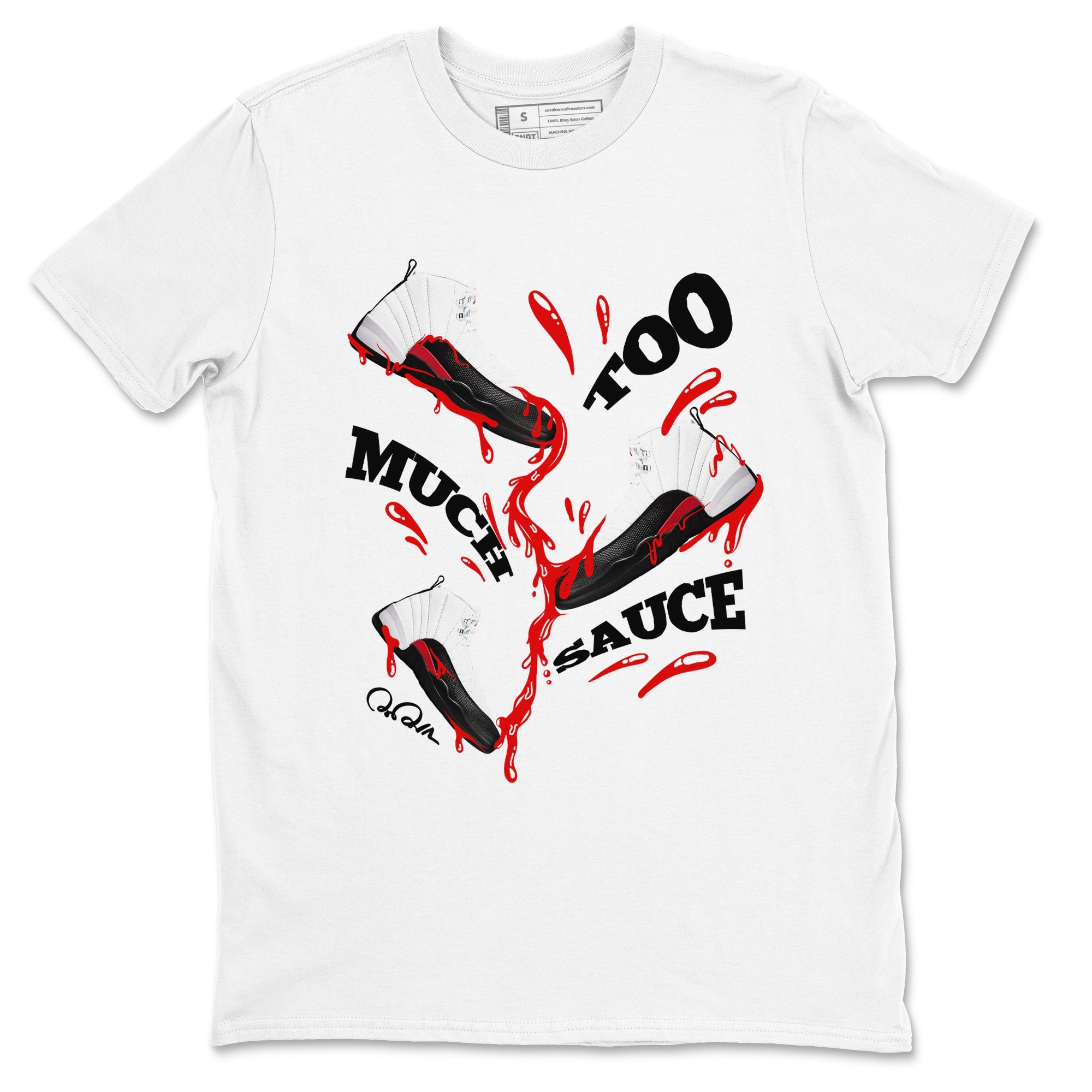 12s Taxi Flip shirts to match jordans Too Much Sauce sneaker match tees Air Jordan 12 Taxi Flip Drip Gear Zone streetwear brand White 2 unisex cotton tee