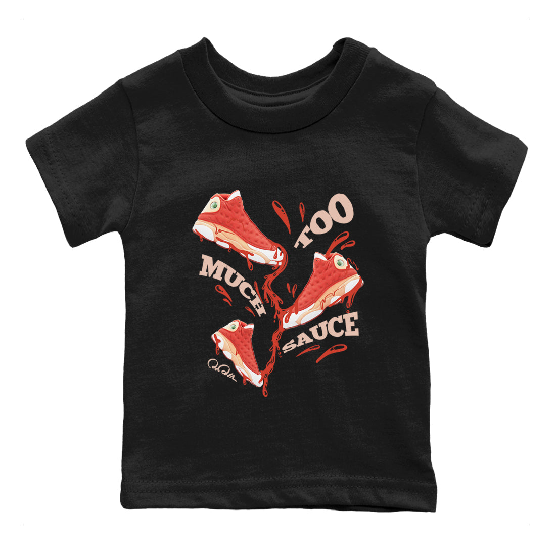 13s Dune Red shirts to match jordans Too Much Sauce sneaker match tees Air Jordan 13 Dune Red Drip Gear Zone streetwear brand Baby and Youth Black 2 cotton tee