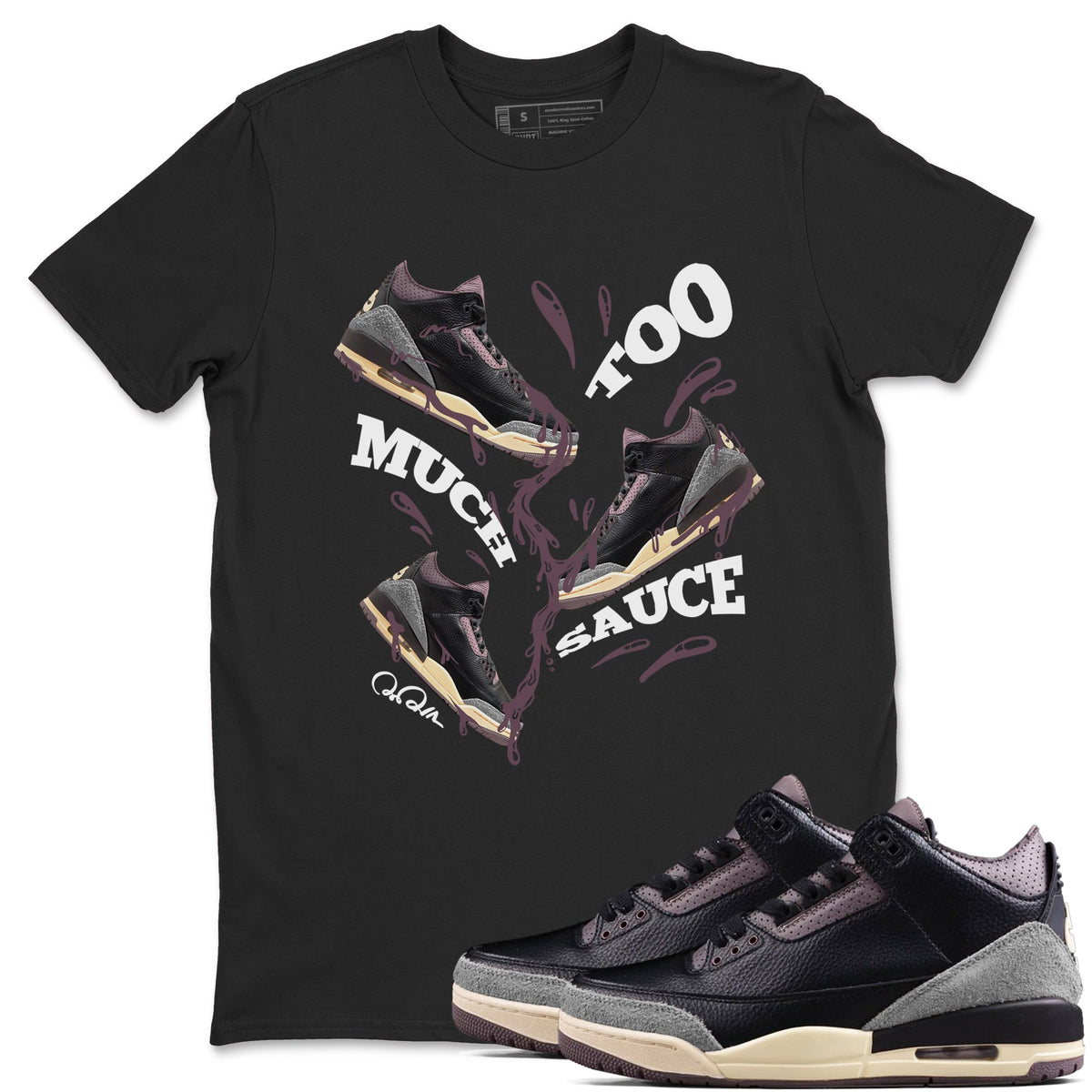 3s A Ma Maniere x Black shirts to match jordans Too Much Sauce sneaker match tees A Ma Maniere x Air Jordan 3 “While You Were Sleeping”Sneaker Release Tees unisex cotton Black 1 crew neck shirts