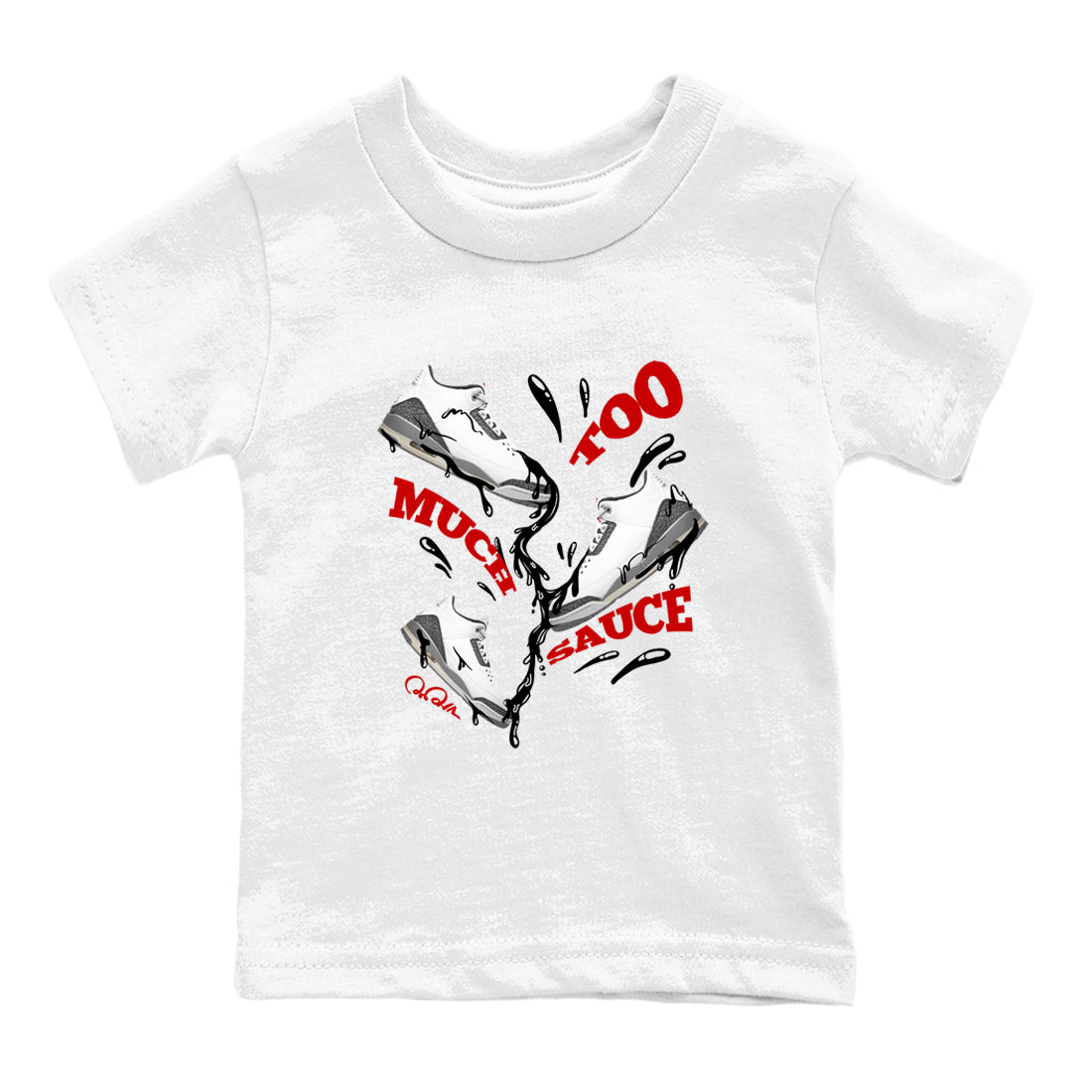 3s Cement Grey shirts to match jordans Too Much Sauce sneaker match tees Air Jordan 3 Cement Grey Drip Gear Zone Youth Baby White 2 crew neck shirts