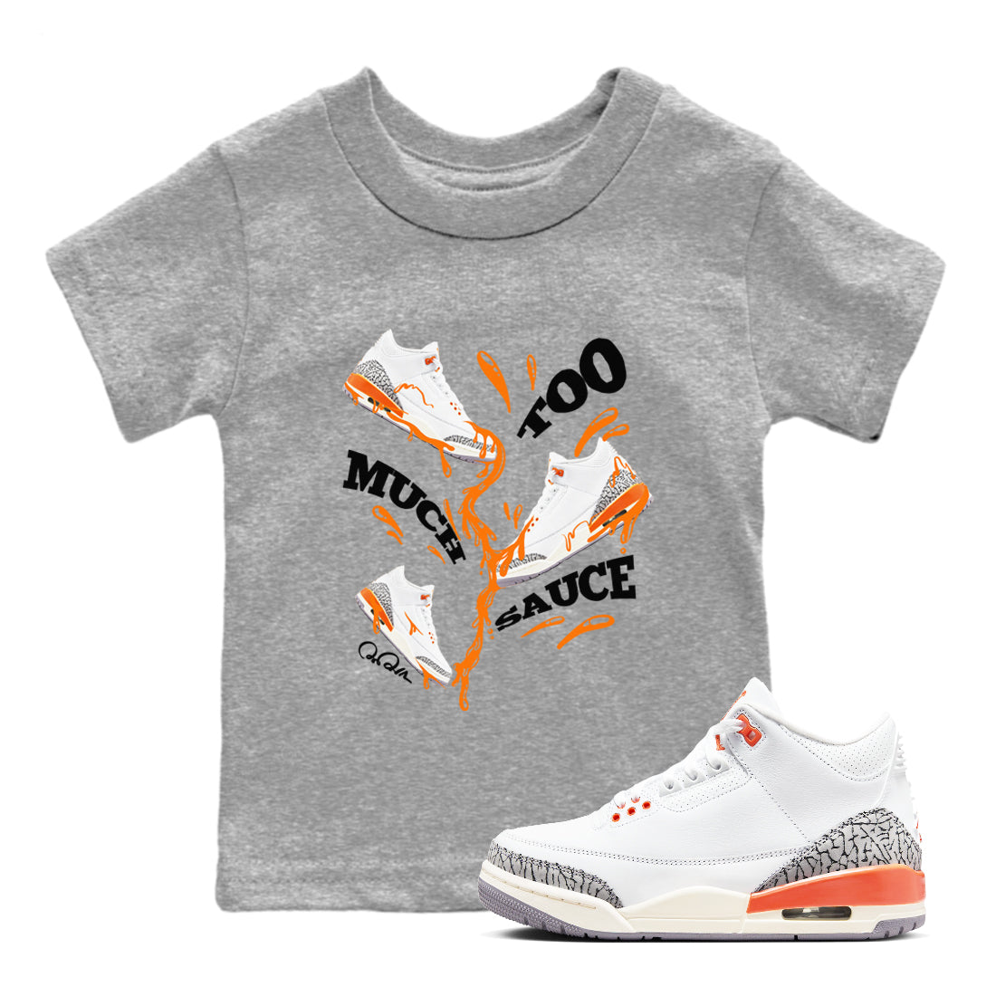 3s Georgia Peach shirt to match jordans Too Much Sauce sneaker tees Air Jordan 3 Georgia Peach Drip Gear Zone baby toddler Heather Grey 1 cotton Shirt