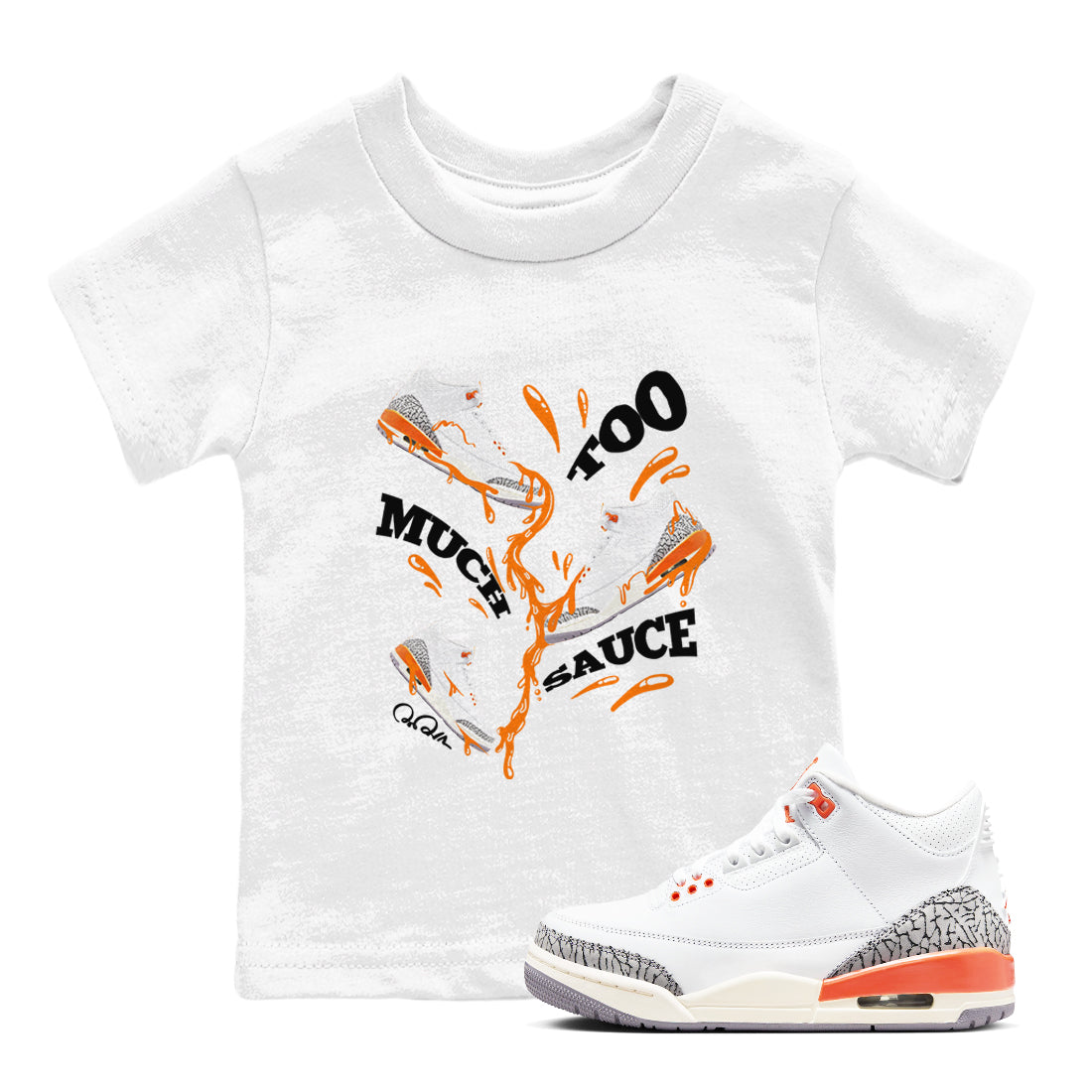 3s Georgia Peach shirt to match jordans Too Much Sauce sneaker tees Air Jordan 3 Georgia Peach Drip Gear Zone baby toddler White 1 cotton Shirt