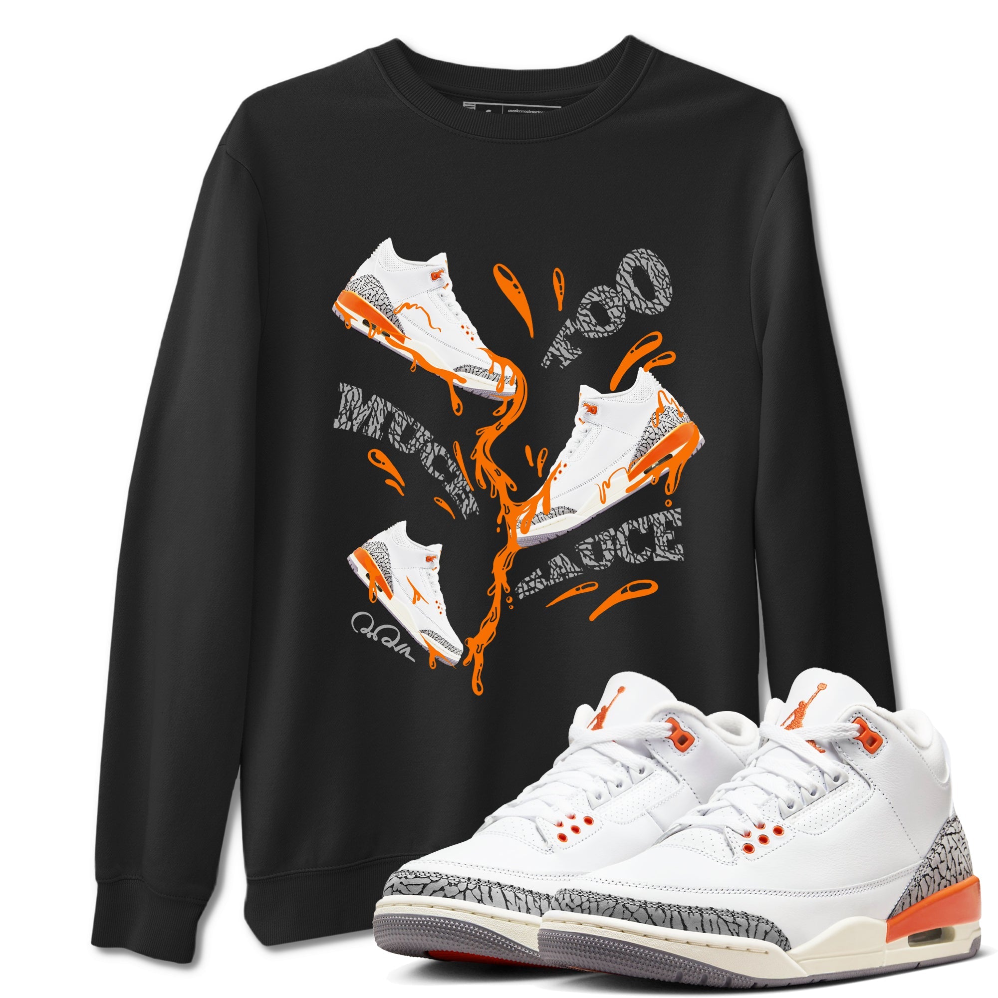 3s Georgia Peach shirt to match jordans Too Much Sauce sneaker tees Air Jordan 3 Georgia Peach Drip Gear Zone unisex cotton Black 1 crew neck shirt