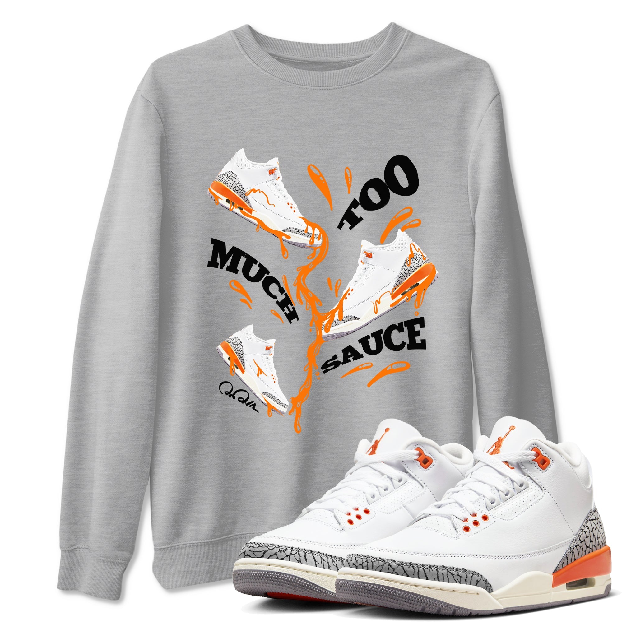 3s Georgia Peach shirt to match jordans Too Much Sauce sneaker tees Air Jordan 3 Georgia Peach Drip Gear Zone unisex cotton Heather Grey 1 crew neck shirt