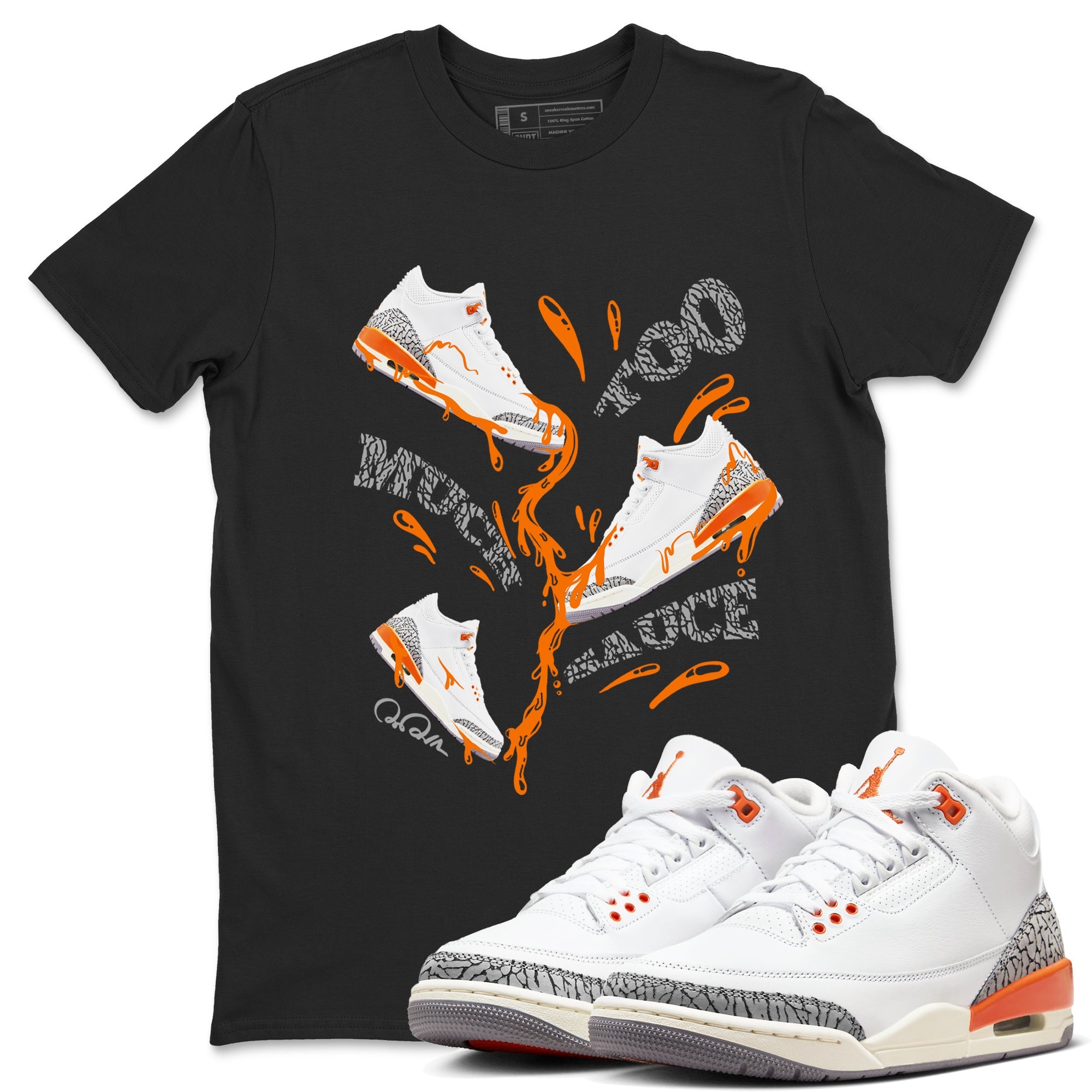 3s Georgia Peach shirt to match jordans Too Much Sauce sneaker tees Air Jordan 3 Georgia Peach Drip Gear Zone unisex cotton Black 1 crew neck shirt