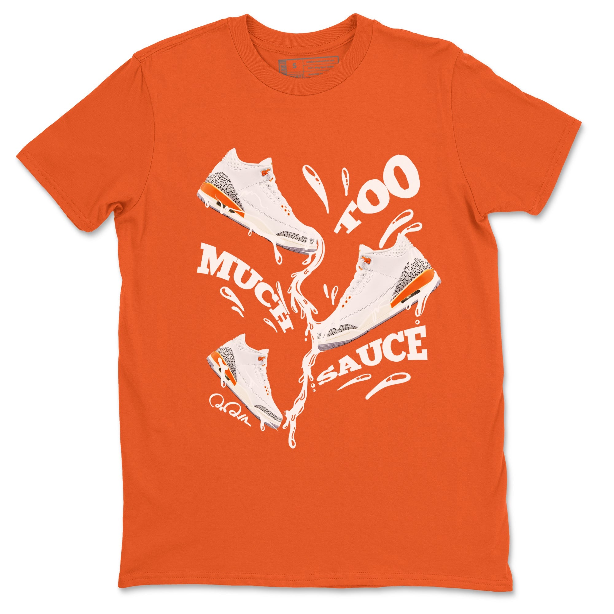 3s Georgia Peach shirt to match jordans Too Much Sauce sneaker tees Air Jordan 3 Georgia Peach Drip Gear Zone unisex cotton Orange 2 crew neck shirt