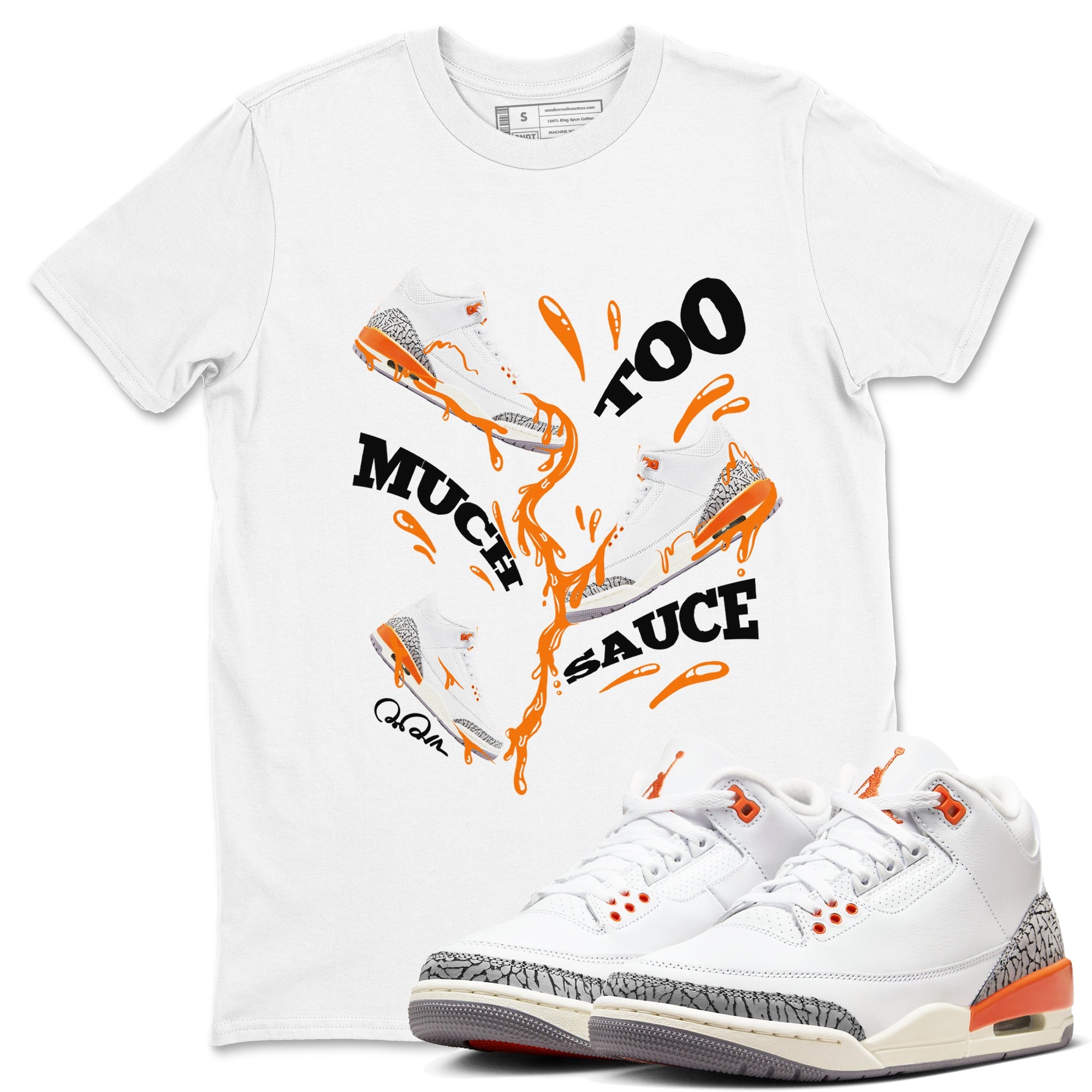 3s Georgia Peach shirt to match jordans Too Much Sauce sneaker tees Air Jordan 3 Georgia Peach Drip Gear Zone unisex cotton White 1 crew neck shirt