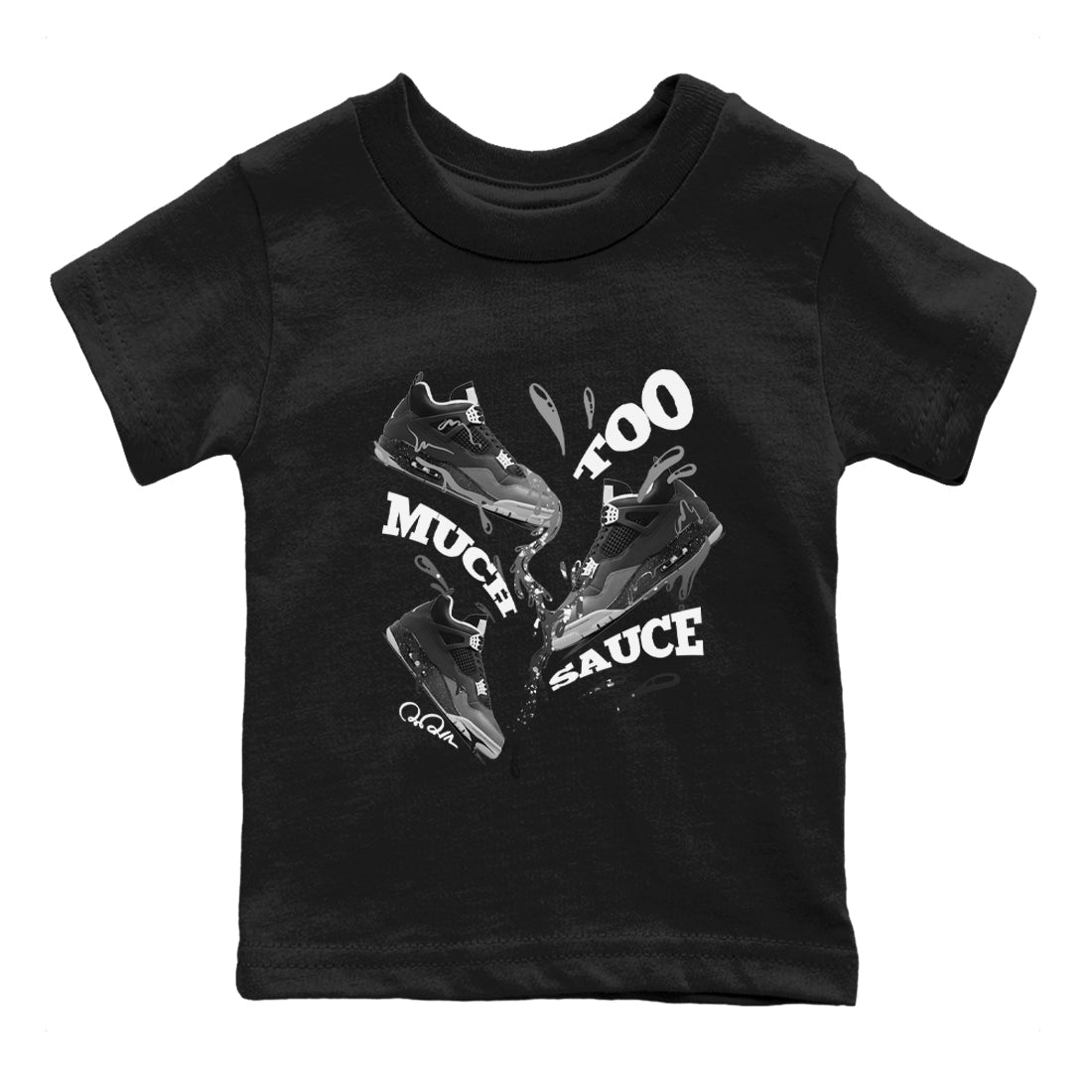 4s Fear shirts to match jordans Too Much Sauce sneaker match tees Air Jordan 4 Fear match shoes to clothes Drip Gear Zone Youth Baby Black 2 tee