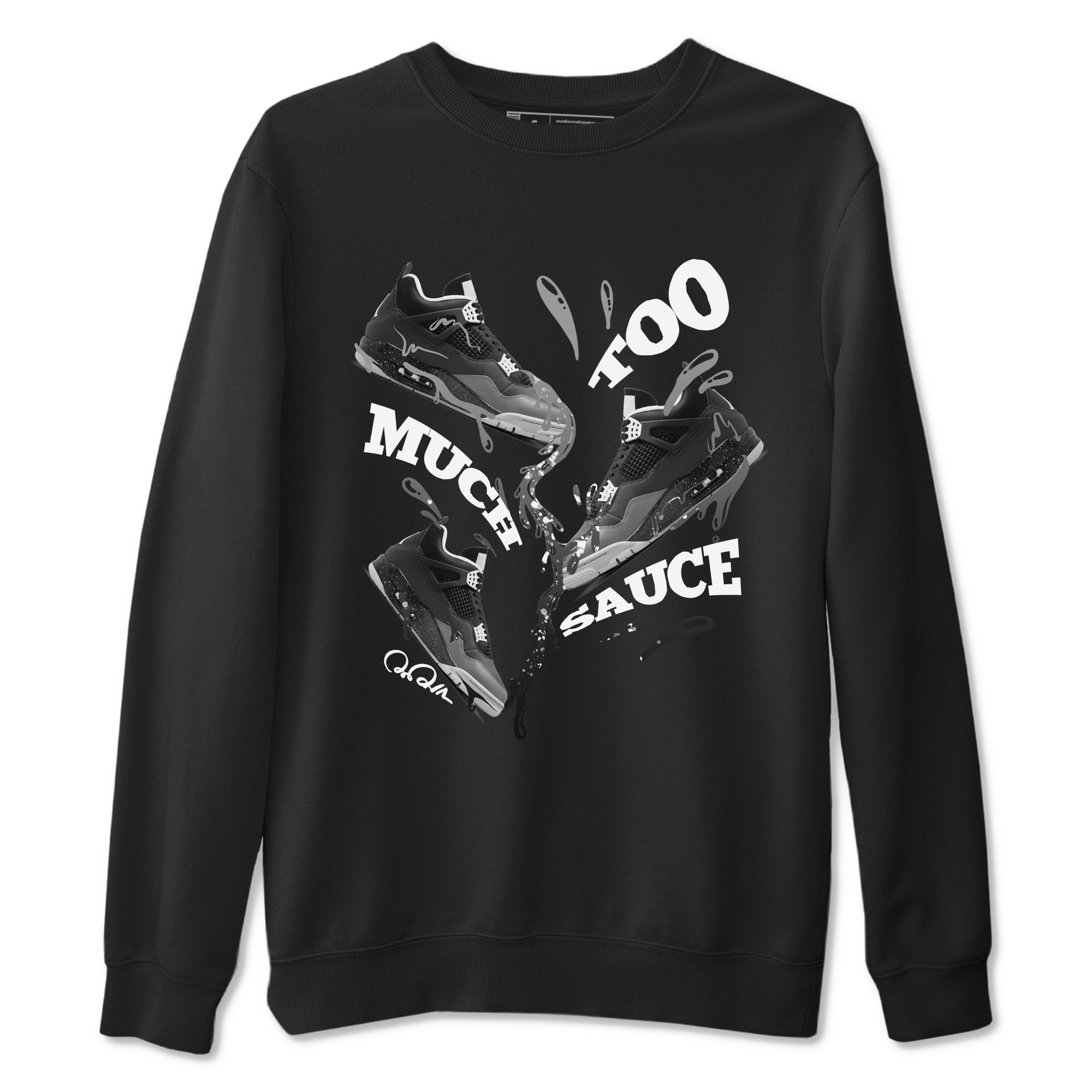 4s Fear shirts to match jordans Too Much Sauce sneaker match tees Air Jordan 4 Fear match shoes to clothes Drip Gear Zone unisex cotton Black 2 shirts