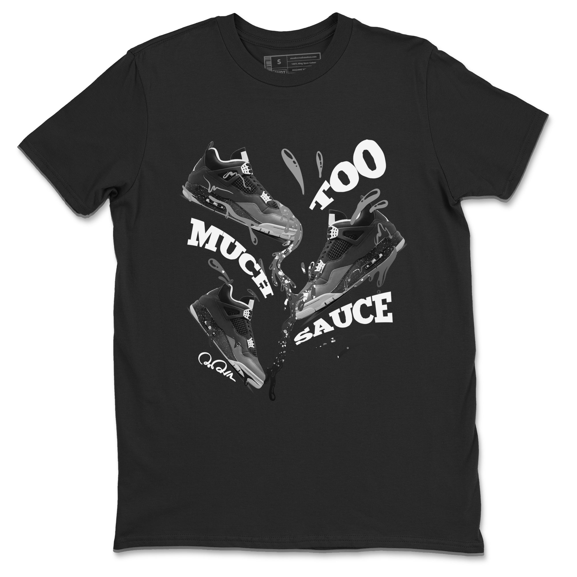 4s Fear shirts to match jordans Too Much Sauce sneaker match tees Air Jordan 4 Fear match shoes to clothes Drip Gear Zone unisex cotton Black 2 shirts