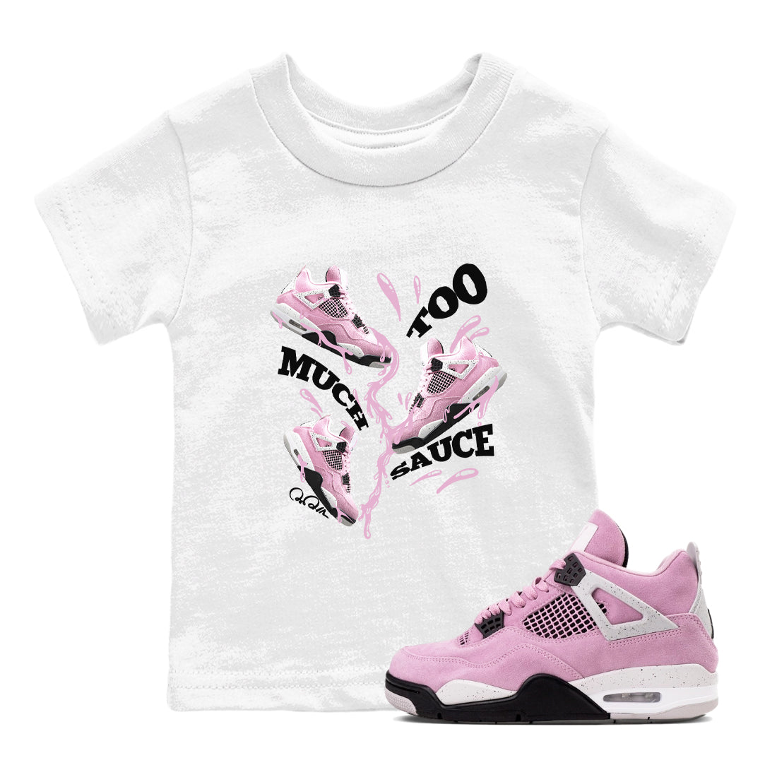 4s Retro Orchid shirts to match jordans Too Much Sauce sneaker match tees Air Jordan 4 WMNS Orchid match shoes to clothes Drip Gear Zone Youth Baby White 1 tee