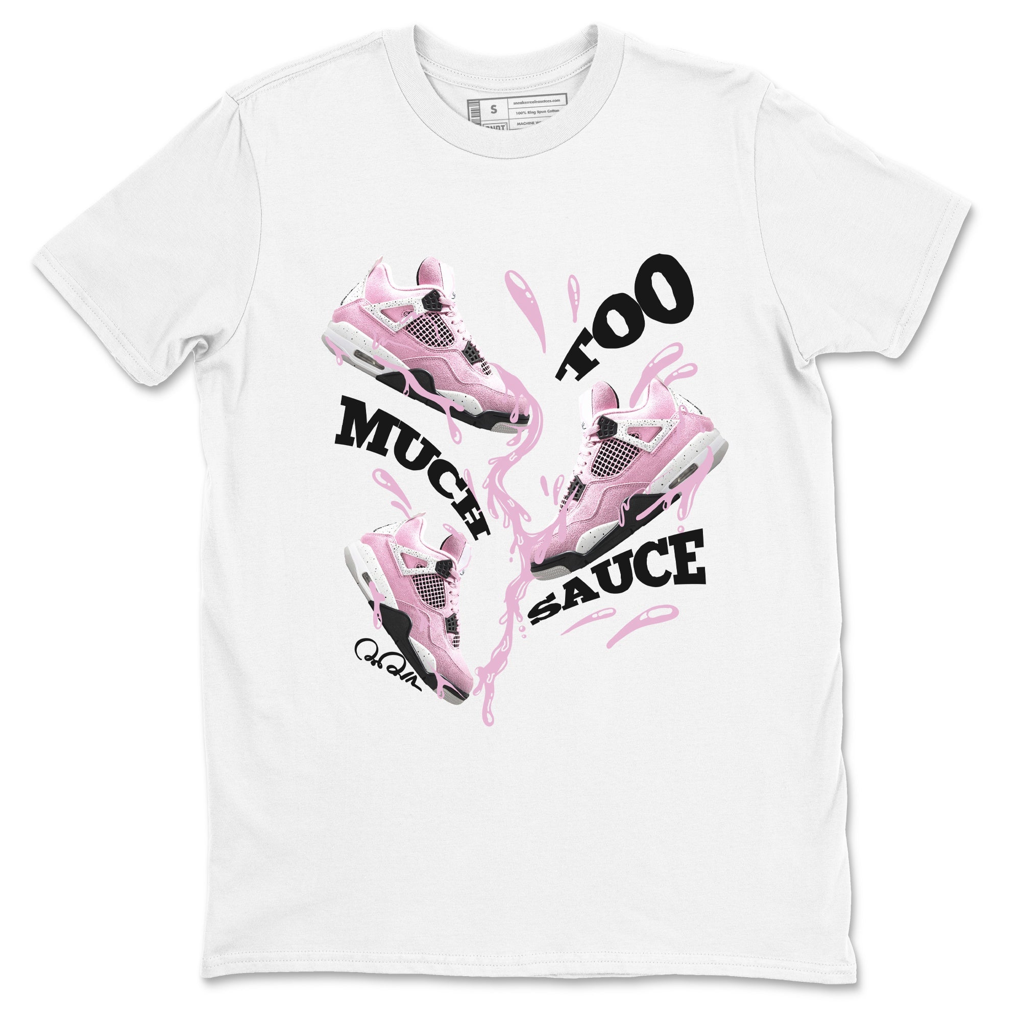 4s Retro Orchid shirts to match jordans Too Much Sauce sneaker match tees Air Jordan 4 WMNS Orchid match shoes to clothes Drip Gear Zone unisex cotton White 2 shirts