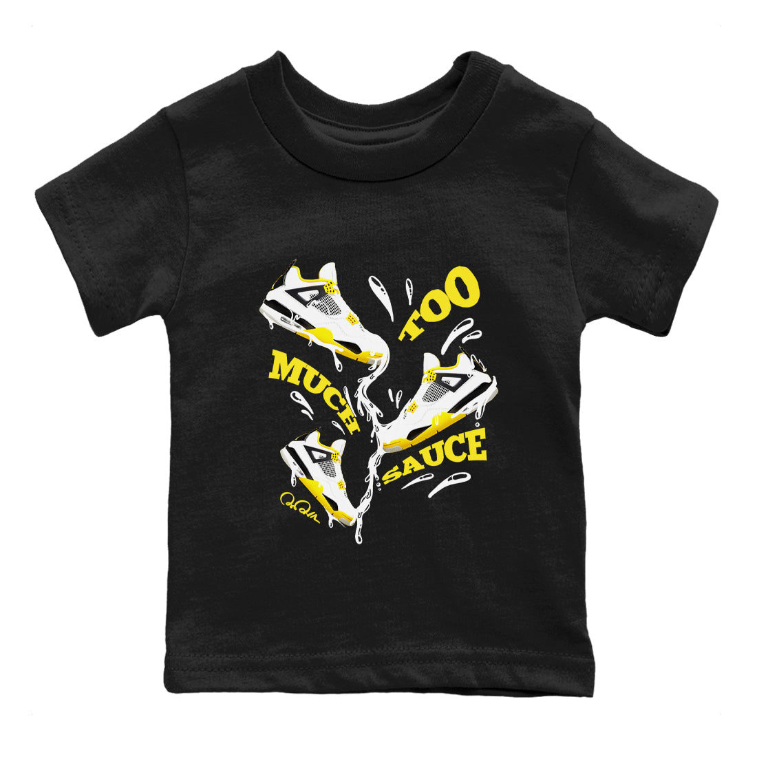 AJ4 Vivid Sulfur shirt to match jordans Too Much Sauce sneaker tees Air Jordan 4 Vivid Sulfur Drip Gear Zone baby toddler Black 2 cotton Shirt