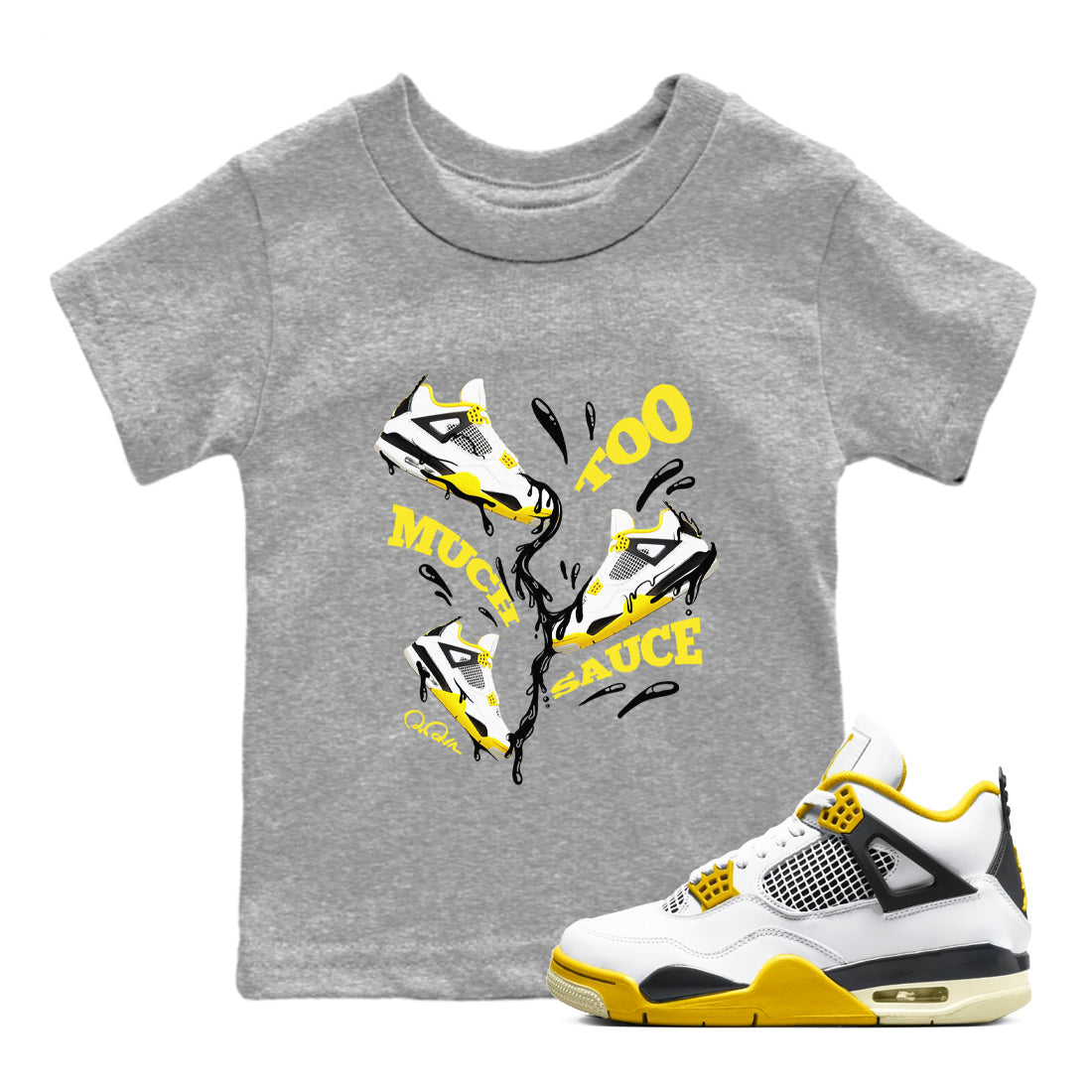 AJ4 Vivid Sulfur shirt to match jordans Too Much Sauce sneaker tees Air Jordan 4 Vivid Sulfur Drip Gear Zone baby toddler Heather Grey 1 cotton Shirt