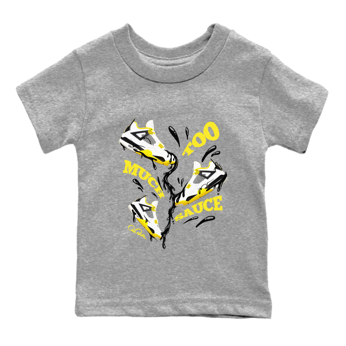 AJ4 Vivid Sulfur shirt to match jordans Too Much Sauce sneaker tees Air Jordan 4 Vivid Sulfur Drip Gear Zone baby toddler Heather Grey 2 cotton Shirt