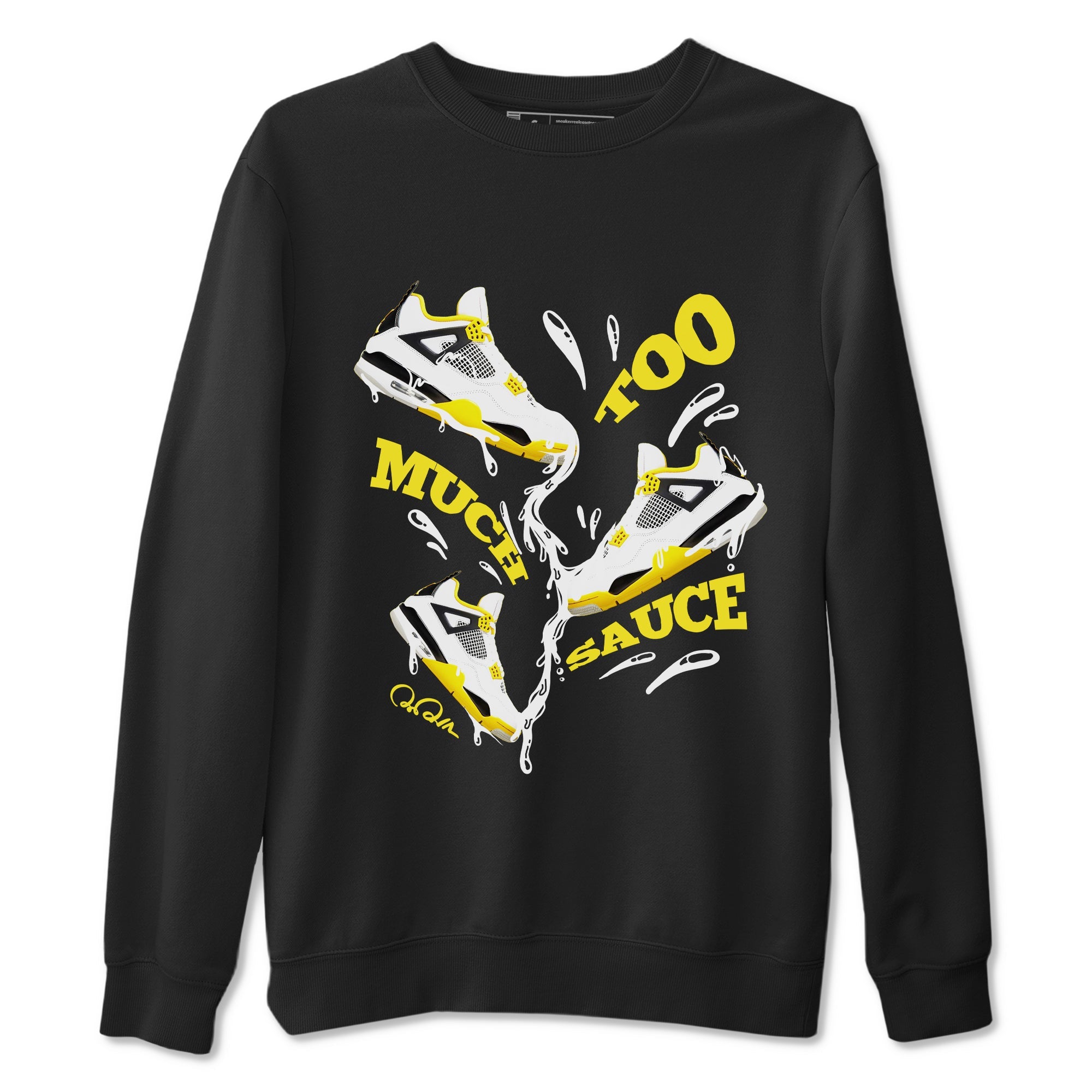 AJ4 Vivid Sulfur shirt to match jordans Too Much Sauce sneaker tees Air Jordan 4 Vivid Sulfur Drip Gear Zone unisex cotton Black 2 crew neck shirt