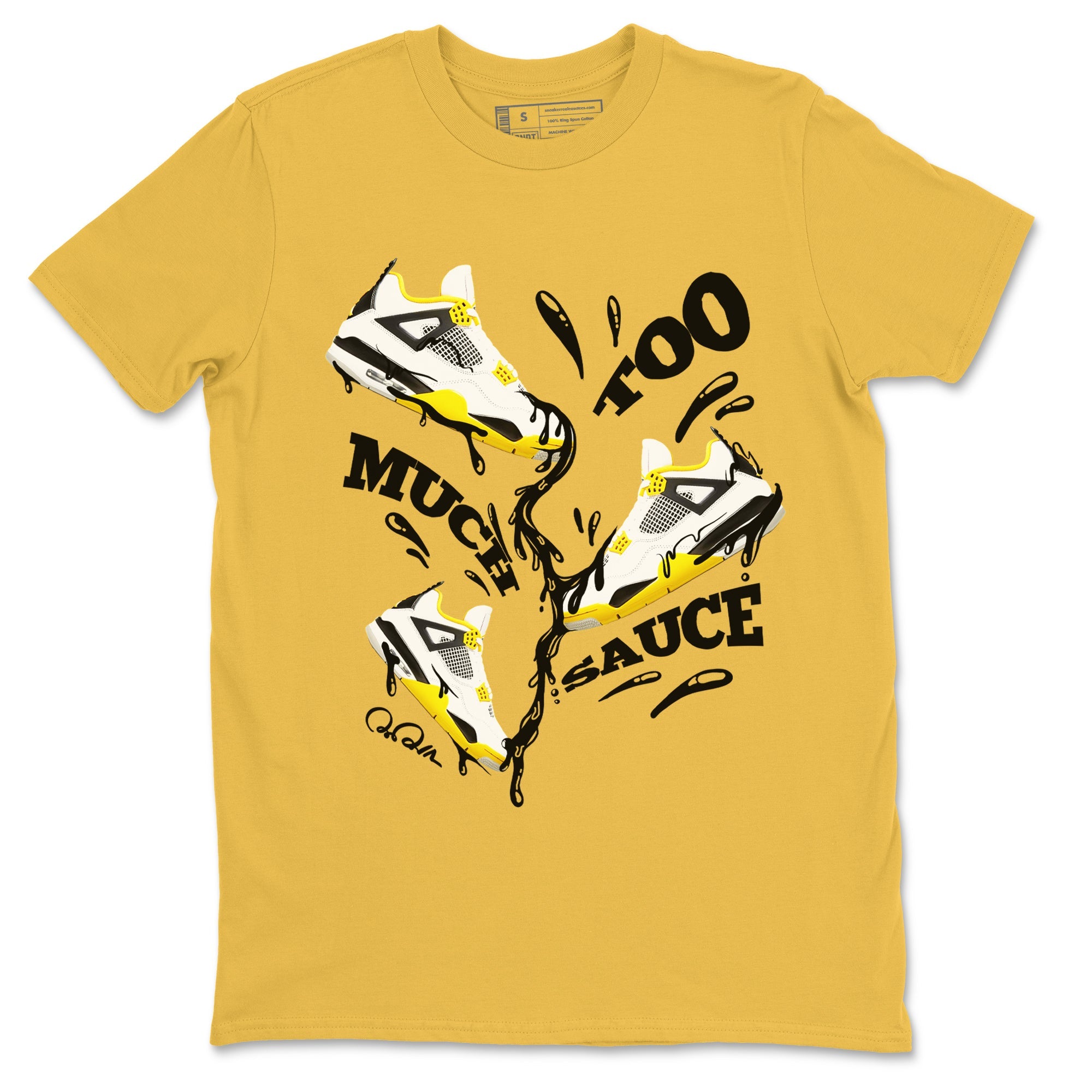 AJ4 Vivid Sulfur shirt to match jordans Too Much Sauce sneaker tees Air Jordan 4 Vivid Sulfur Drip Gear Zone unisex cotton Daisy 2 crew neck shirt