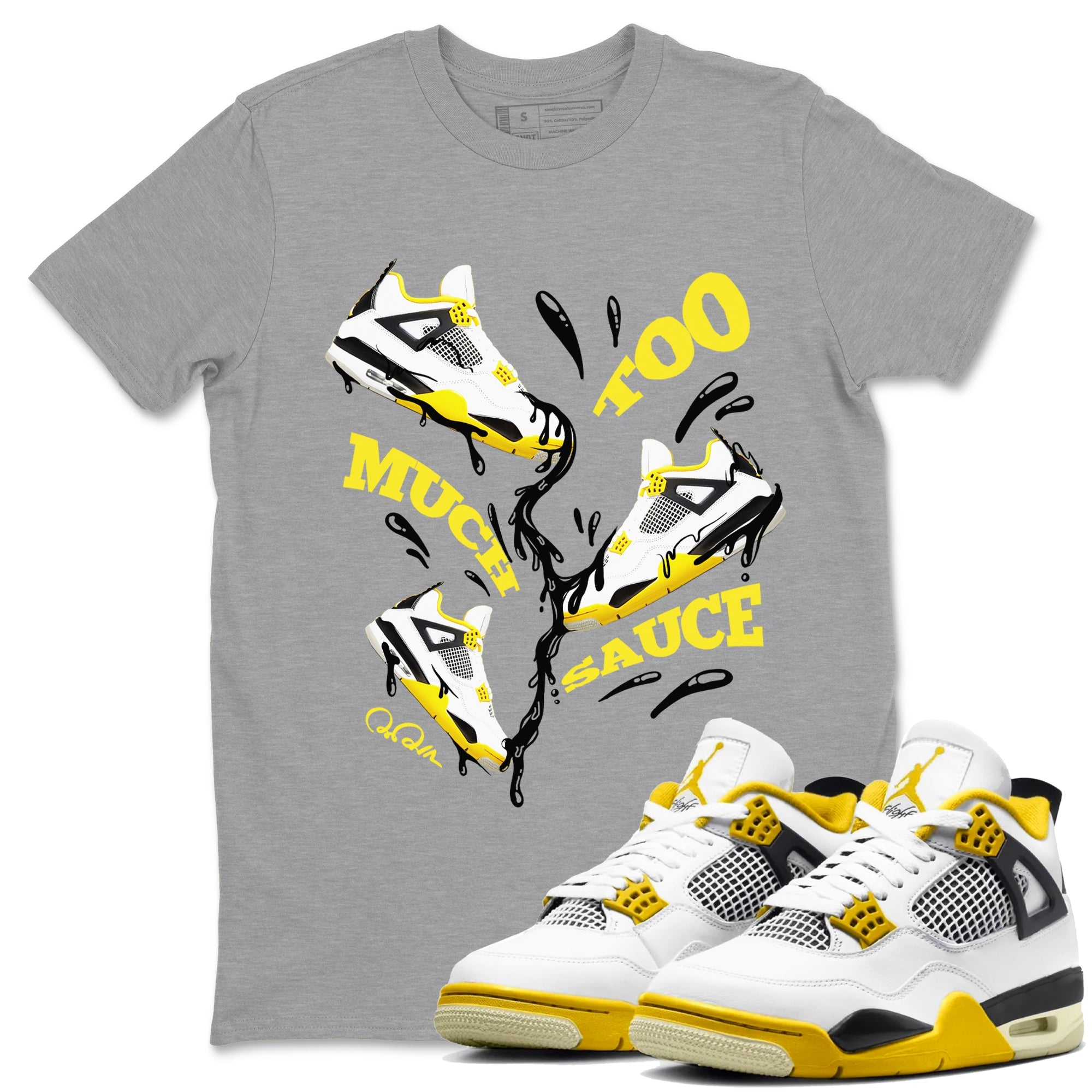 AJ4 Vivid Sulfur shirt to match jordans Too Much Sauce sneaker tees Air Jordan 4 Vivid Sulfur Drip Gear Zone unisex cotton Heather Grey 1 crew neck shirt